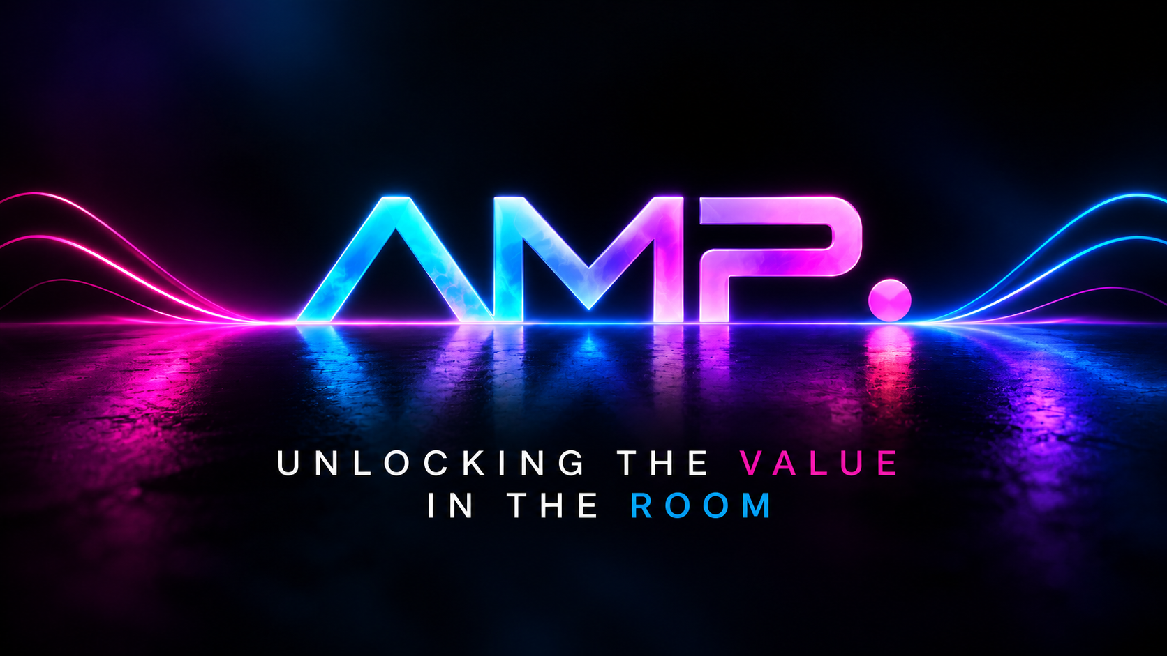 Neon-style text reads 'AMP,' with the subtitle 'Unlocking the value in the room' below. The background is dark with luminous pink and blue wave lines.