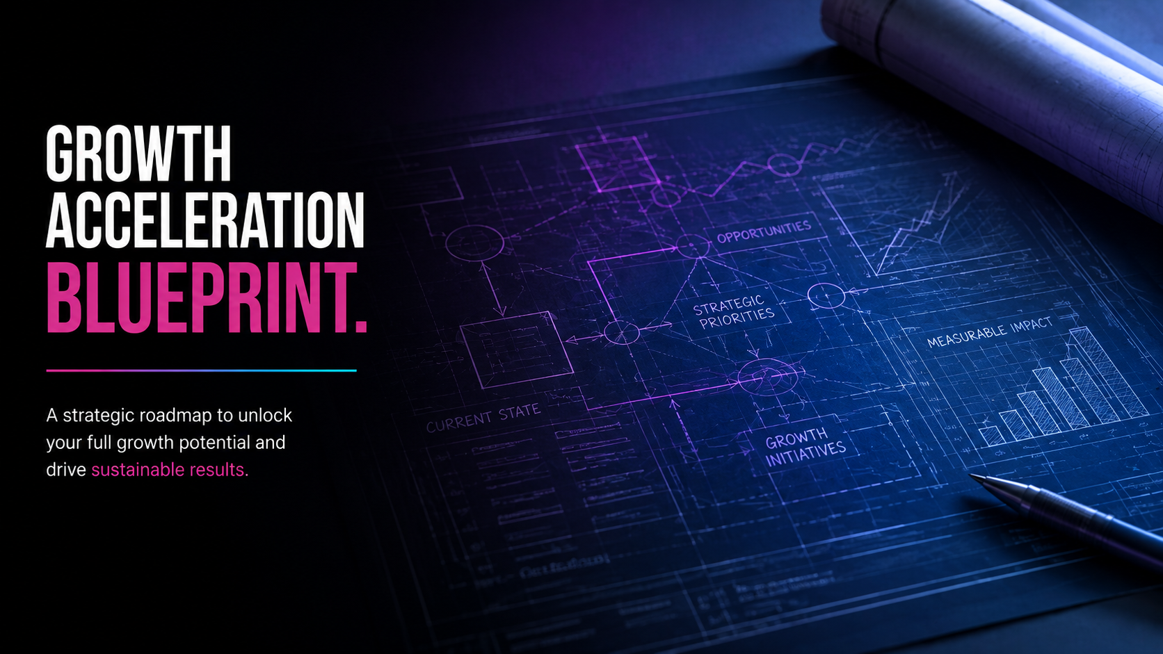 Blueprint for growth acceleration with diagrams and charts, with a pen on the right.