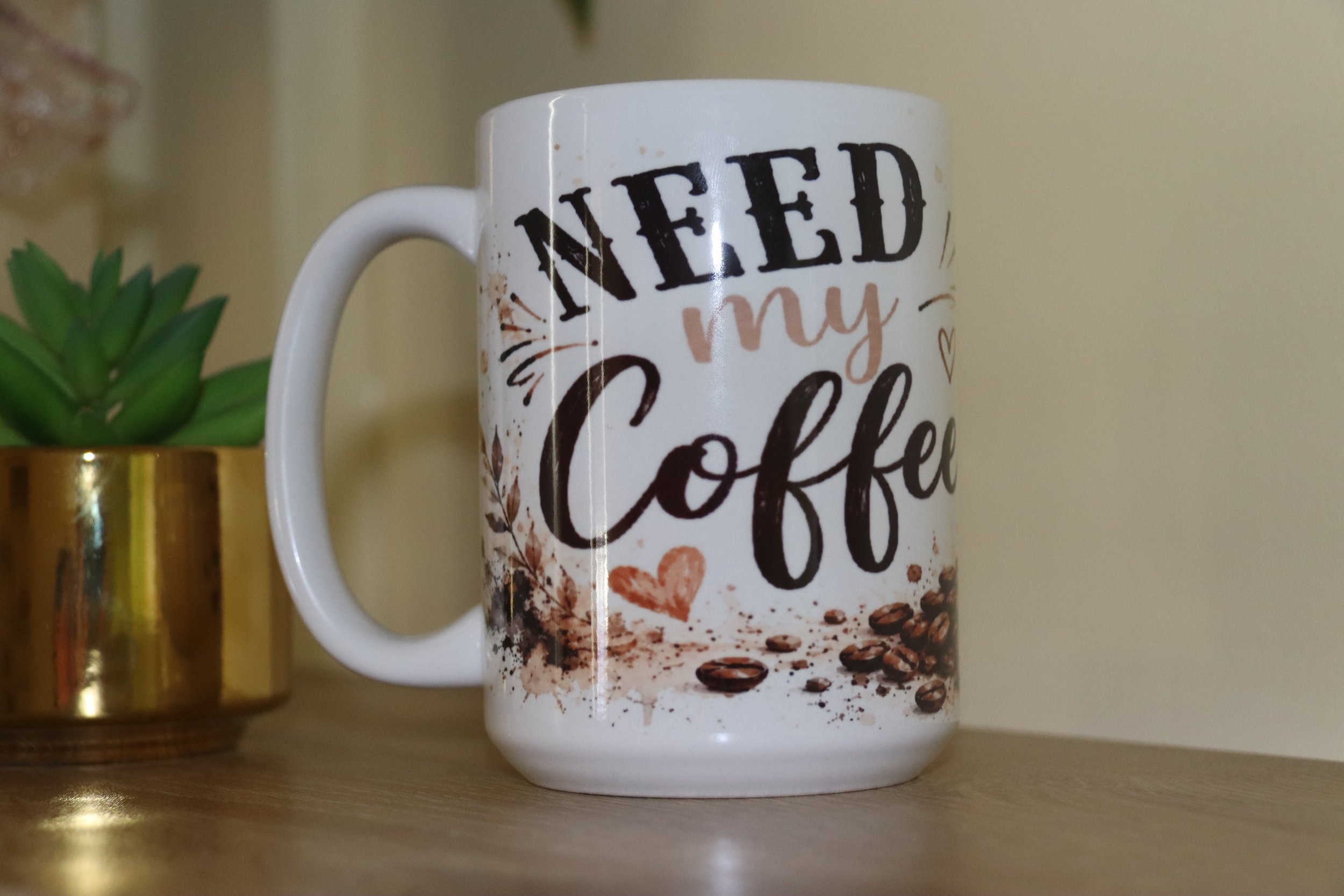 'Need My Coffee' Ceramic Mug