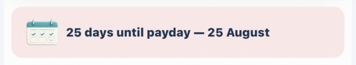 Calendar icon with text '25 days until payday — 25 August'