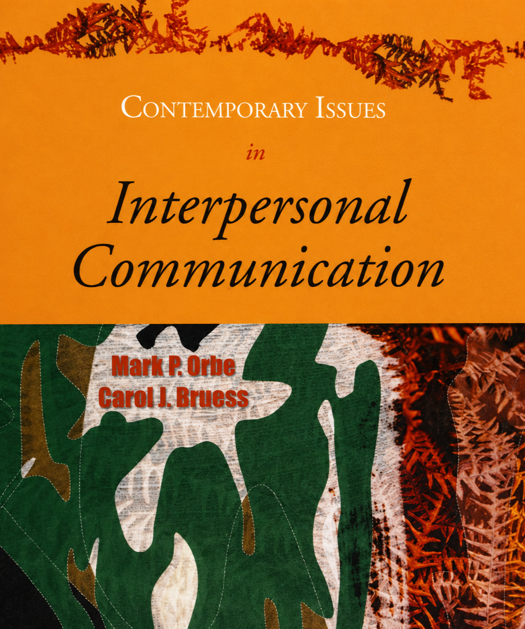 Contemporary Issues in Interpersonal Communication by Mark Orbe and Carol Bruess