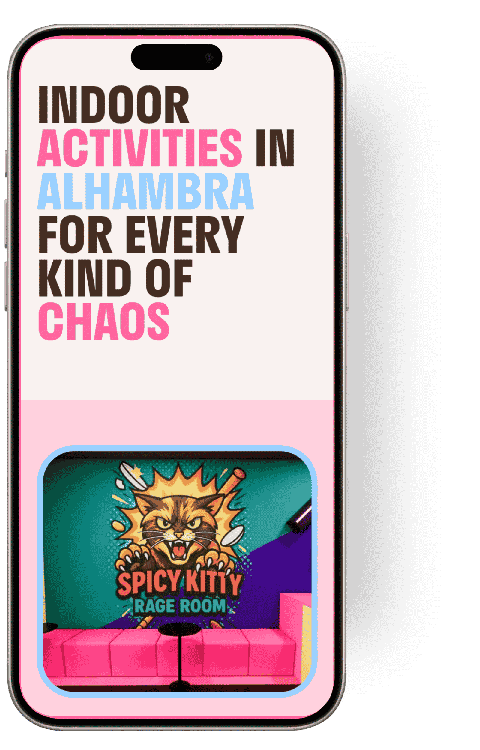 A smartphone screen displaying an app titled "Indoor Activities in Alhambra for Every Kind of Chaos," showing an animated game called "Spicy Kitty Rage Room" with a cartoon cat character surrounded by colorful graphics.