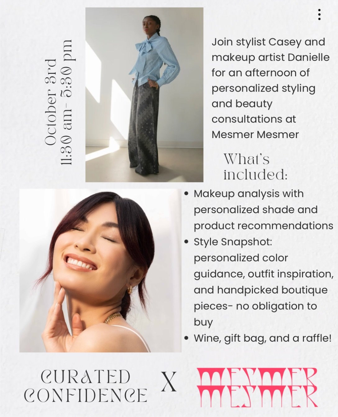 ✨ CURATED CONFIDENCE ✨
A Fashion + Beauty Styling Event

Join us for a special local pop-up event designed to help you feel confident, polished, and completely yourself.

✨ Personalized styling consultations with celebrity stylist Casey Couchois
✨ Pe