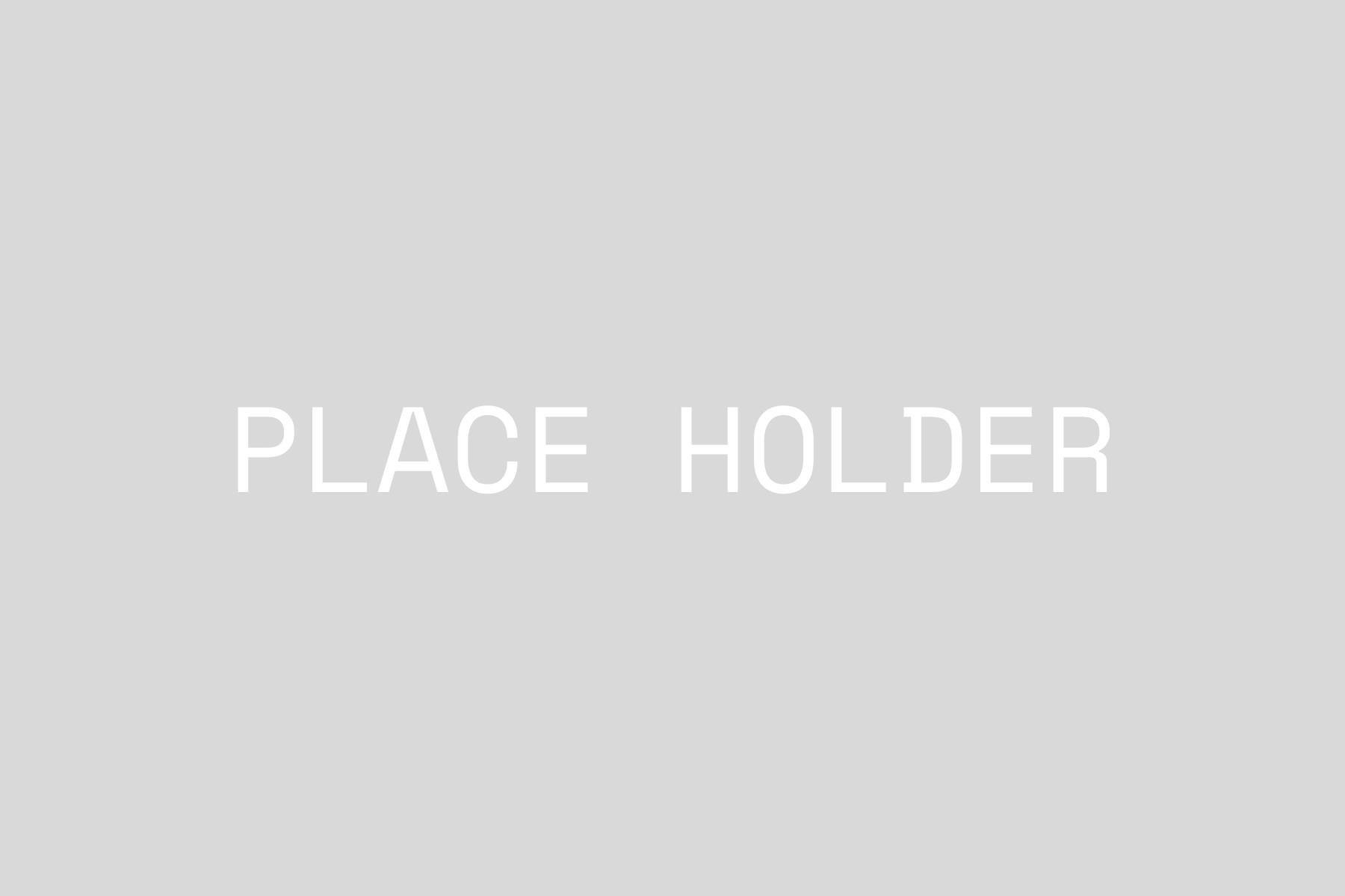 Voorbeeld van een placeholder afbeelding met de tekst 'PLACE HOLDER' op een grijze achtergrond.