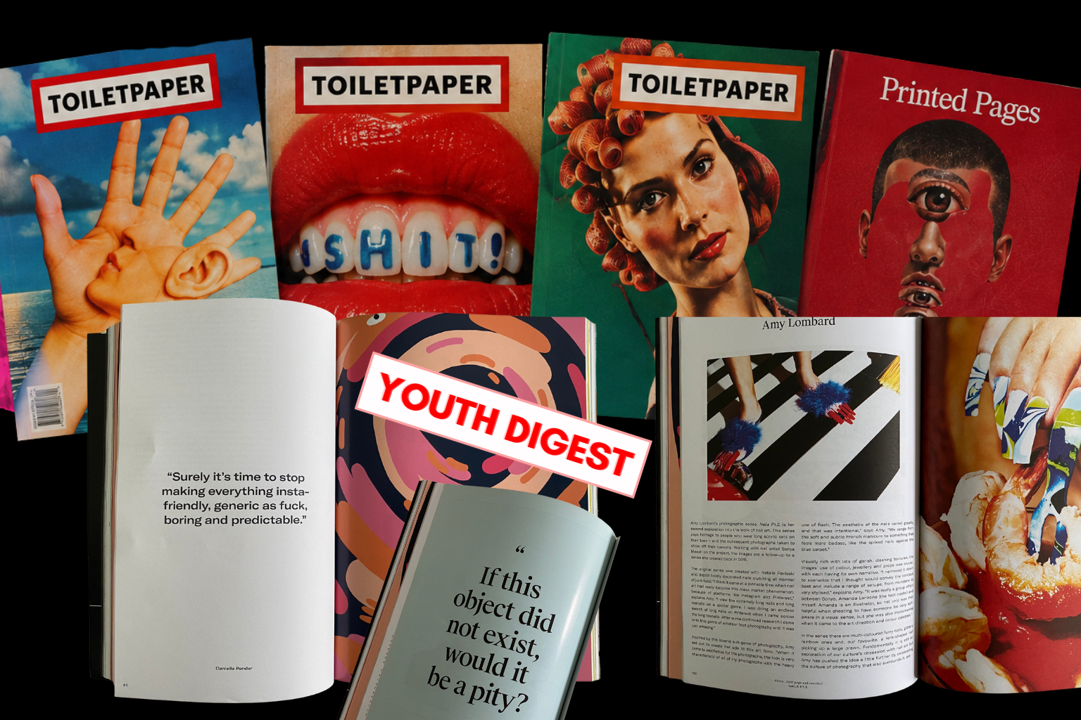 Editorial inspiration drawn from TOILETPAPER and Printed Pages, influencing the publication's playful compositions, vibrant colour palette and experimental approach to print design