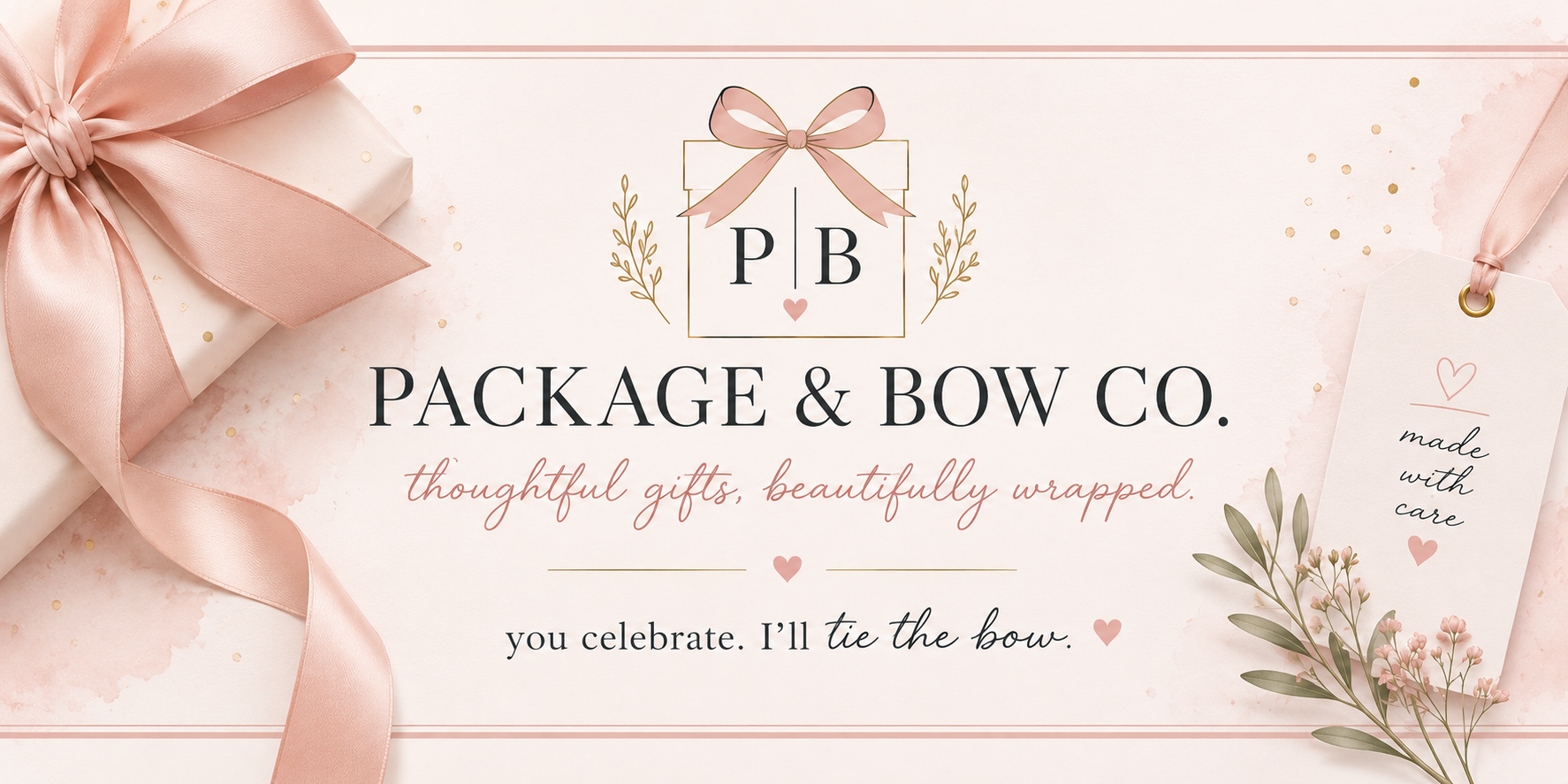Elegant gift-wrapping with pink satin ribbon, floral accents, and a tag reading 'made with care'. Promotional image for Package & Bow Co. showcasing beautifully wrapped gifts and thoughtful presentation.