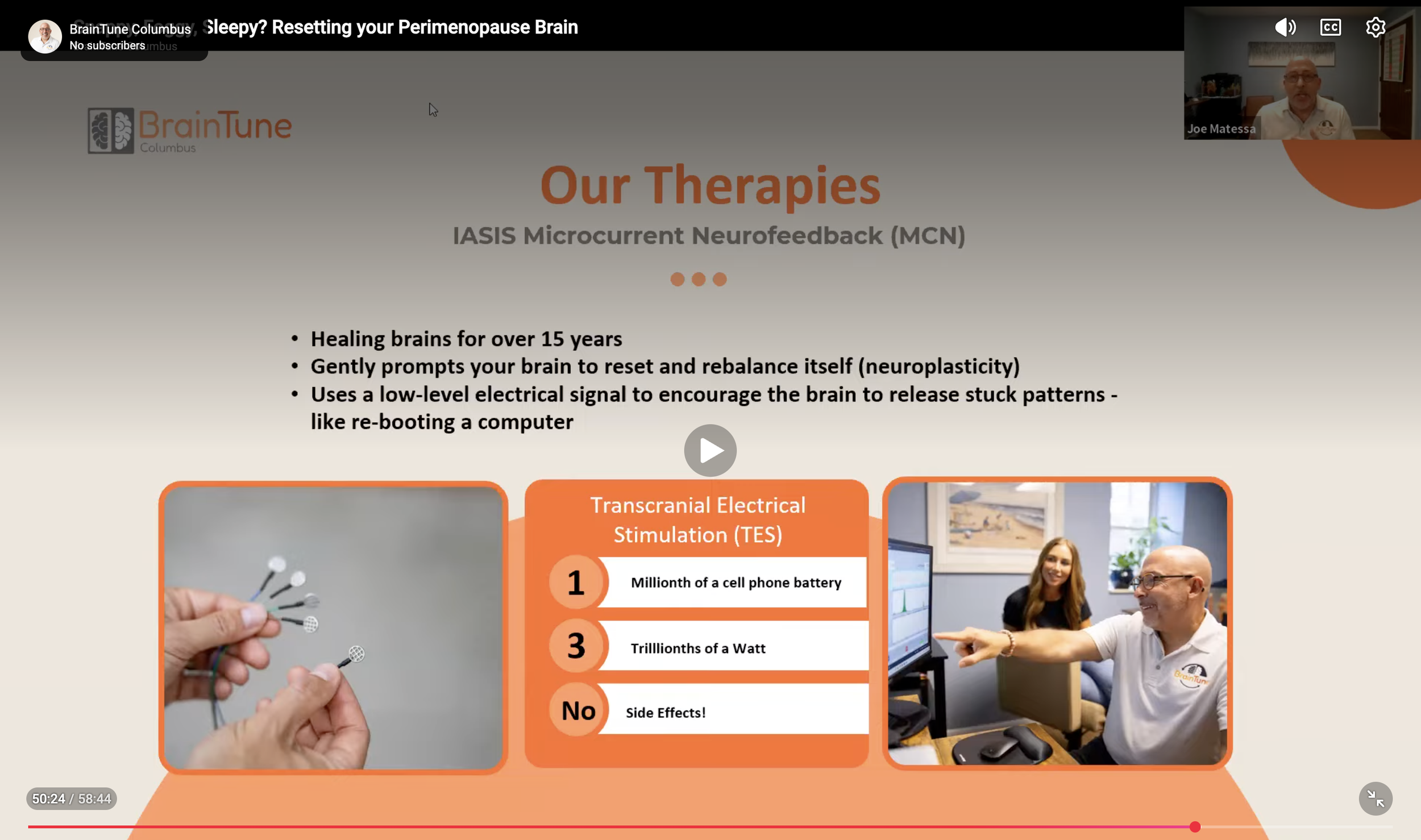 Screenshot of a YouTube video titled 'Sleepy? Resetting your Perimenopause Brain' by BrainTune Columbus featuring Joe Matessa. The slide shows information about therapies, specifically IASIS Microcurrent Neurofeedback, highlighting benefits like healing brains for over 15 years, resetting the brain with low electrical signals, and no side effects. There is an image of someone holding a cluster of small electrodes or probes.