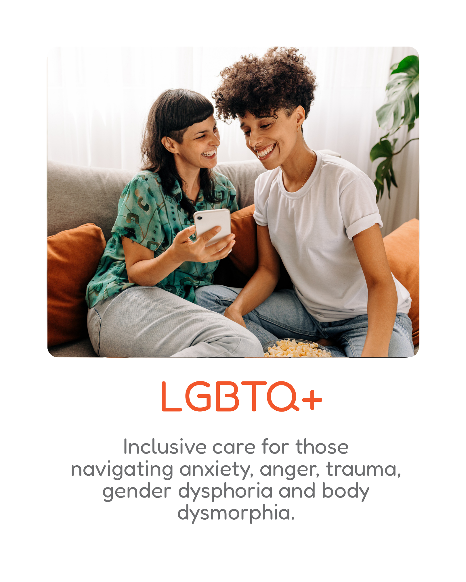 Two women sitting on a beige couch, smiling and looking at a smartphone together, with text about LGBTQ+ inclusive care and mental health.
