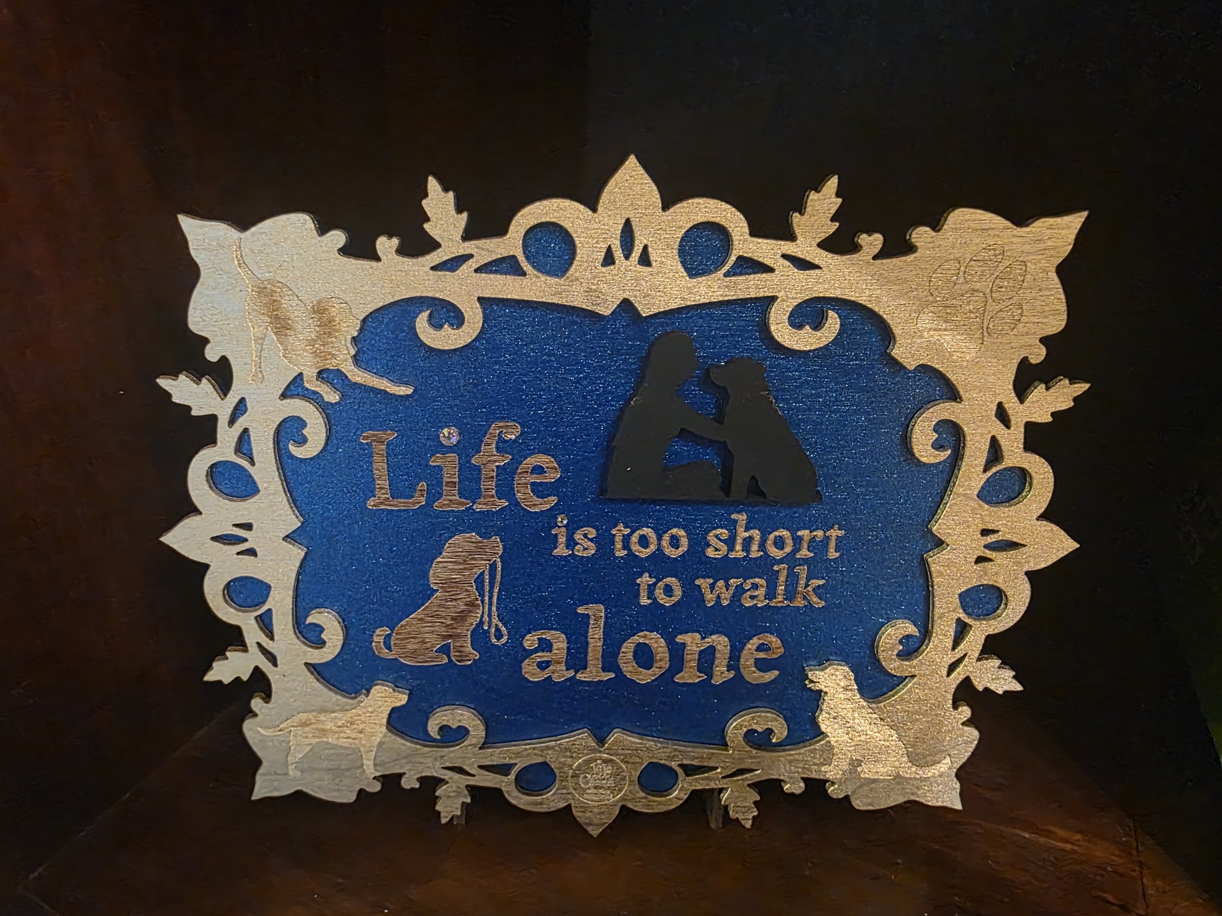 Life Is Too Short To Walk Alone