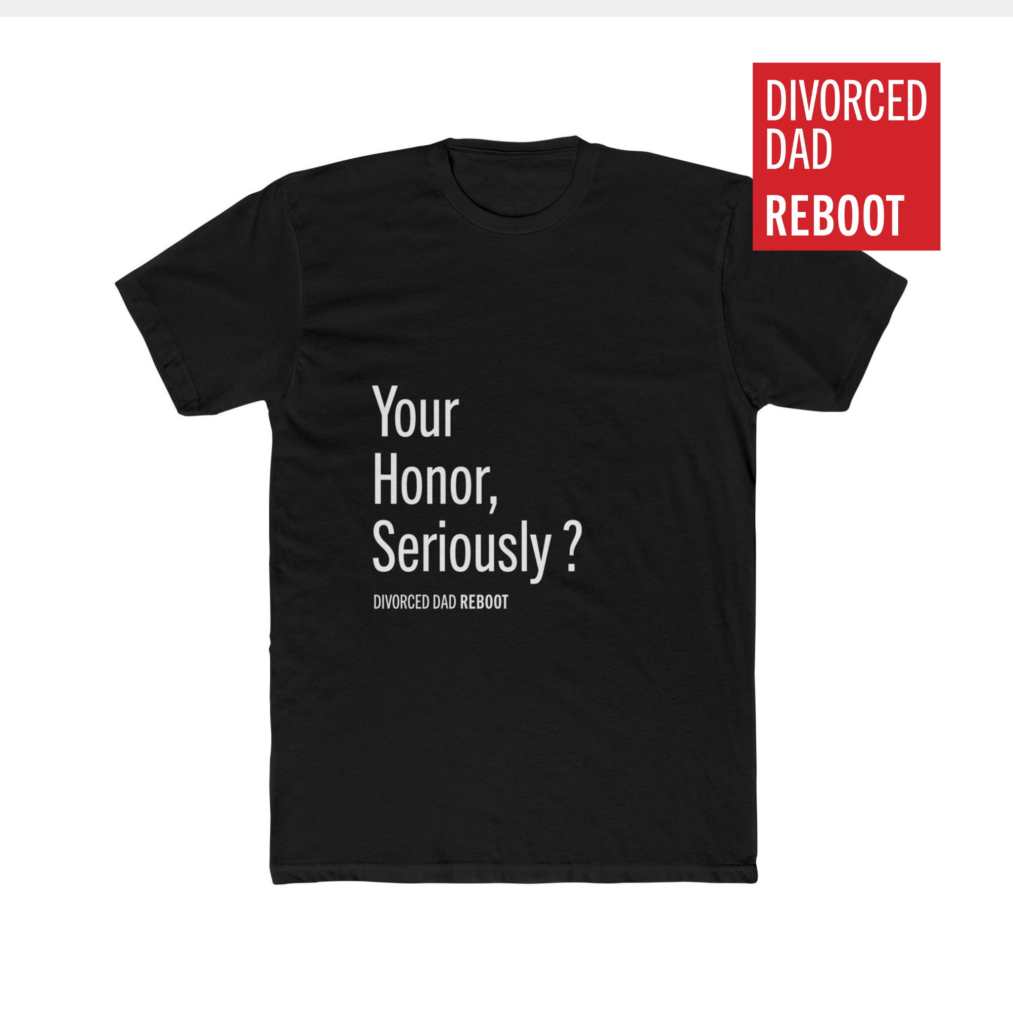 MOCKUP CANVA TSHIRT Your Honor, Seriously 1.png