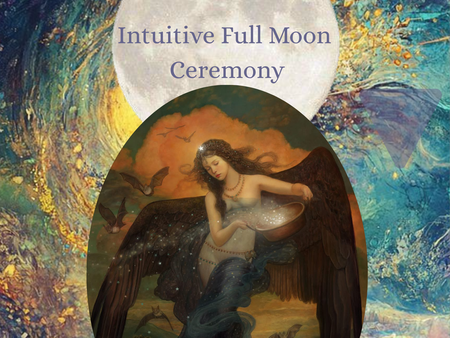 Intuitive Full Moon Ceremony with Magi Caswell