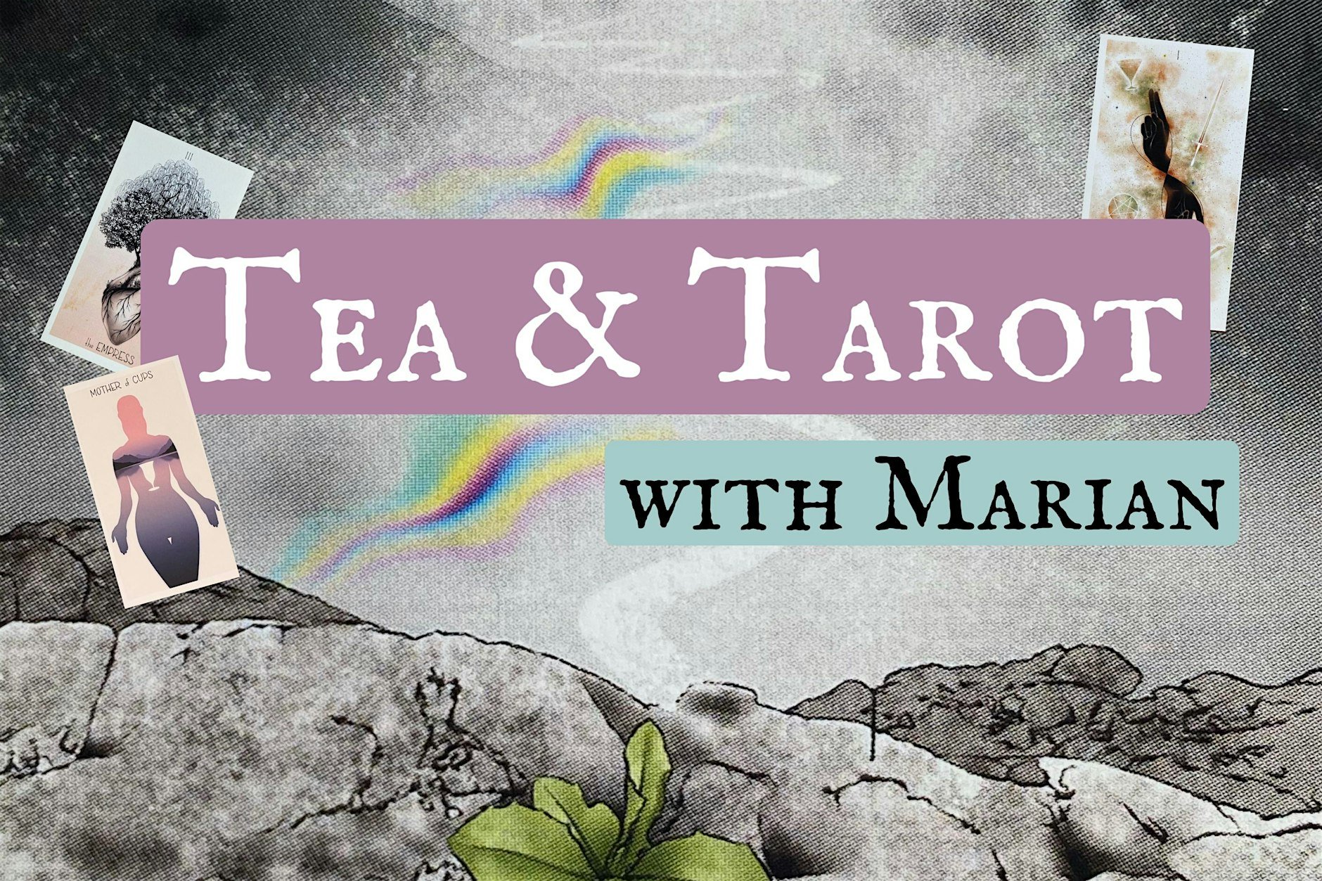 Tea &amp; Tarot for the Collective with Marian Noble