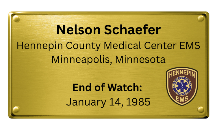 Gold-colored plaque with black text displaying the name Nelson Schaefer, associated with Hennepin County Medical Center EMS in Minneapolis, Minnesota, and indicating the end of a watch on January 14, 1985, with a Hennepin EMS badge logo.