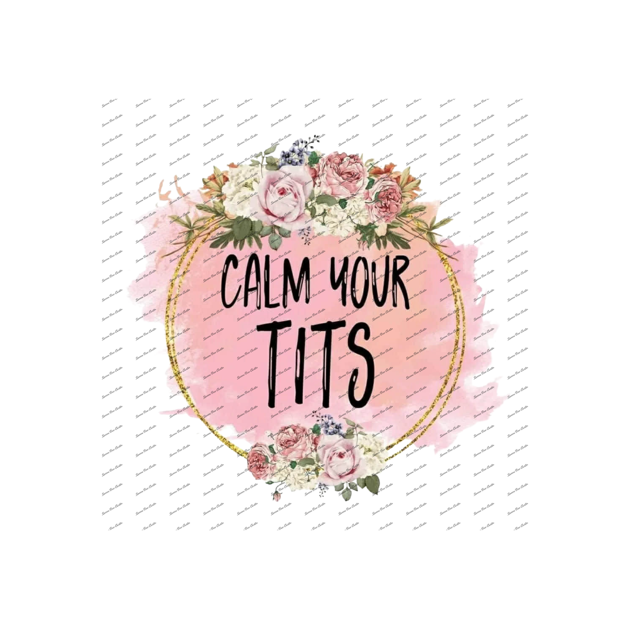 Calm Your Tits Circular Design