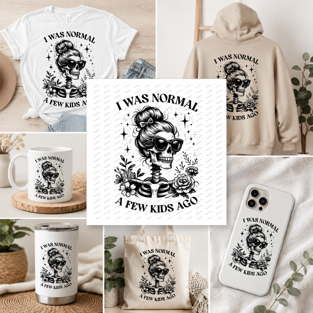 I was normal a few kids ago -1 mockup.png