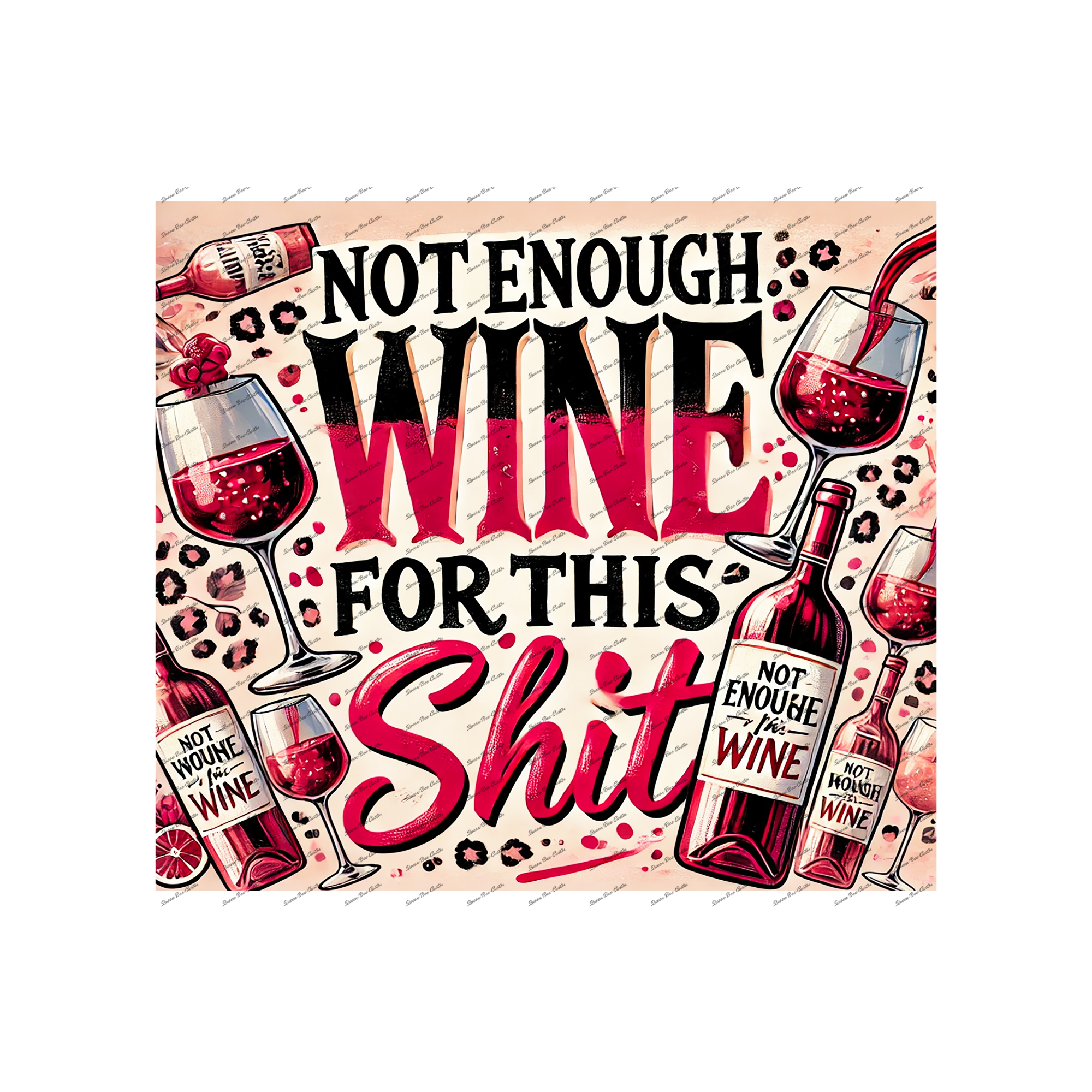 Not Enough Wine For This S***