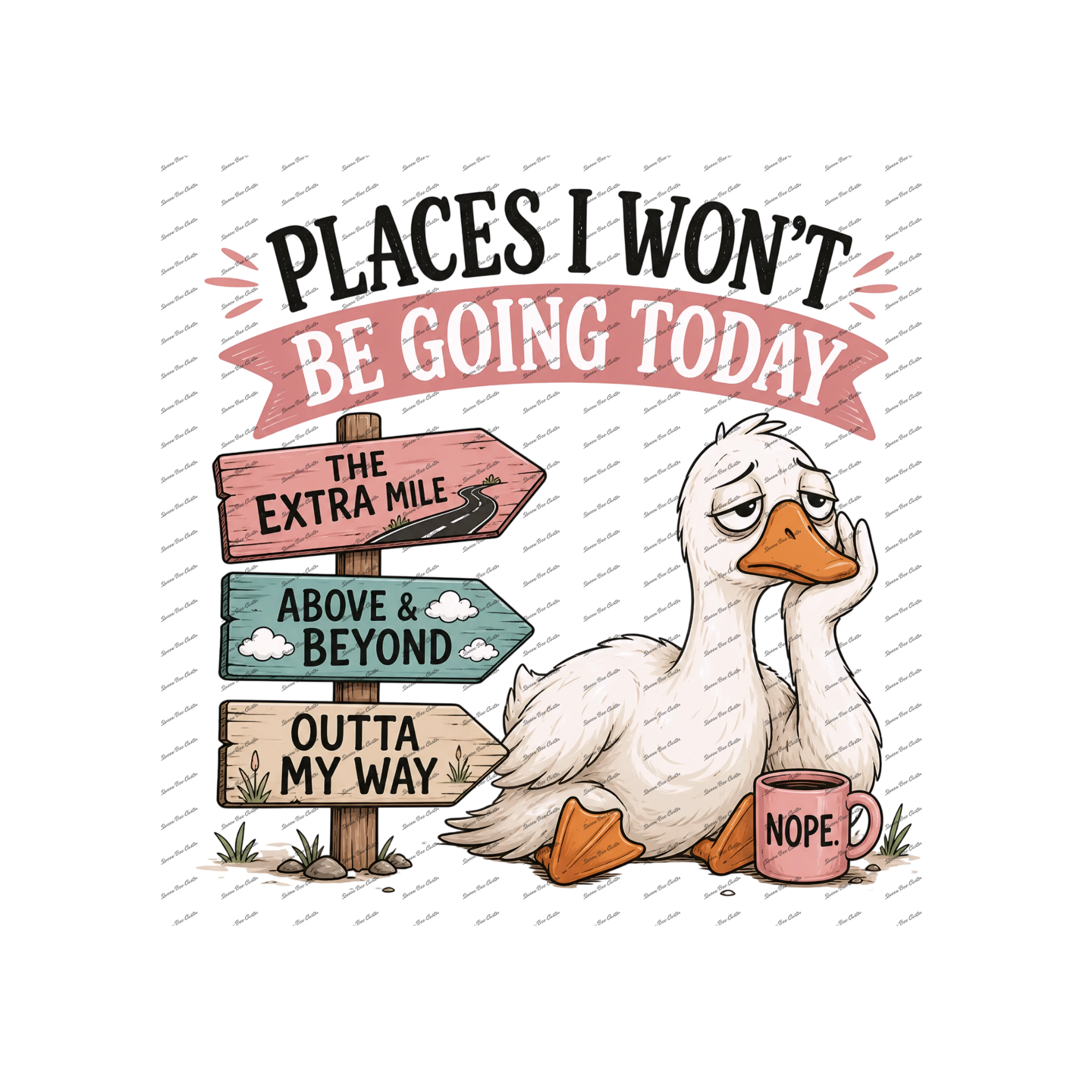 Places I Won't be Going Today Duck Print