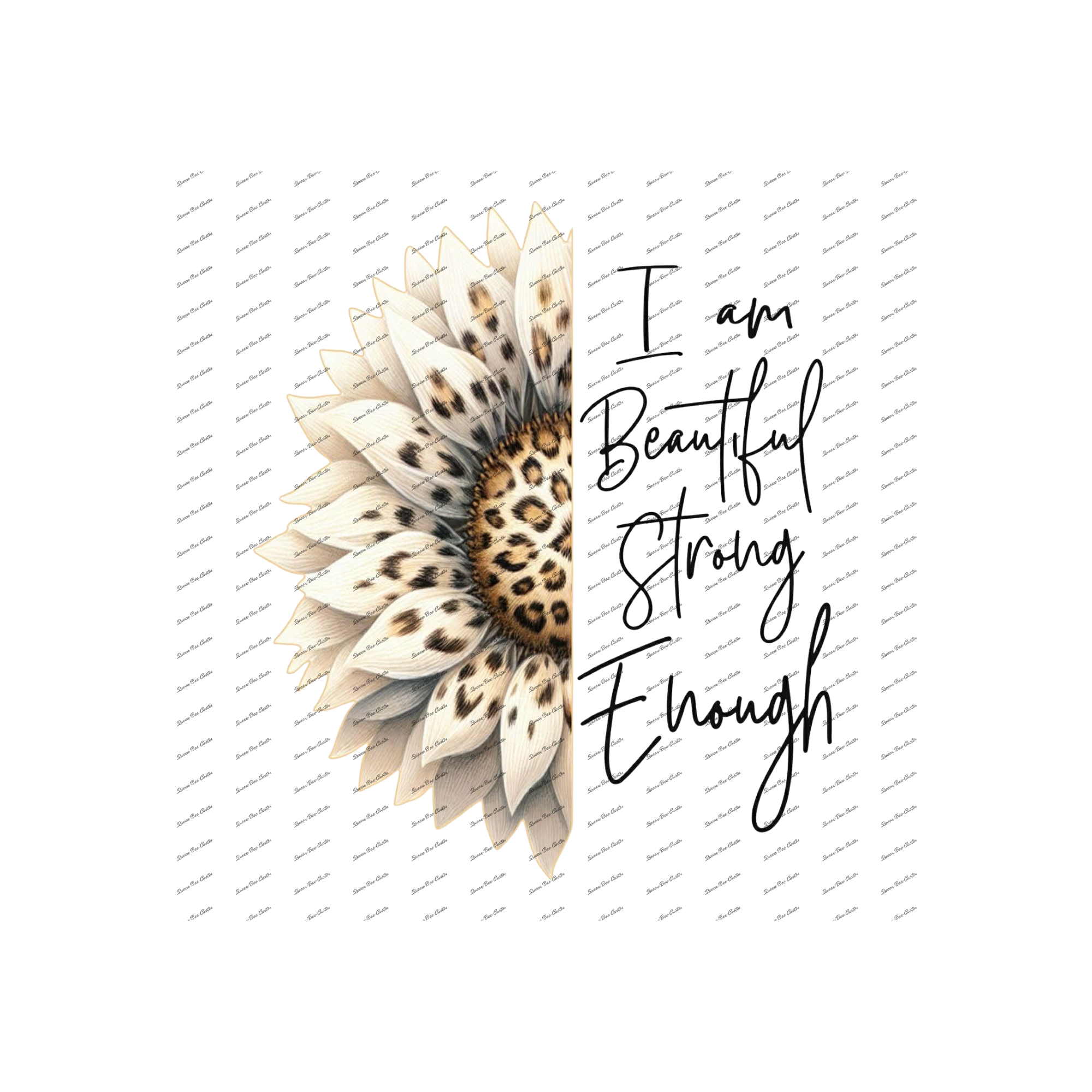 I'm Strong, Beautiful, Enough Leopard Print Sunflower