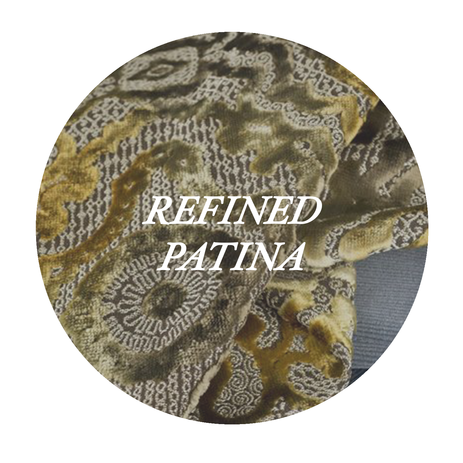 REFINED PATINA 