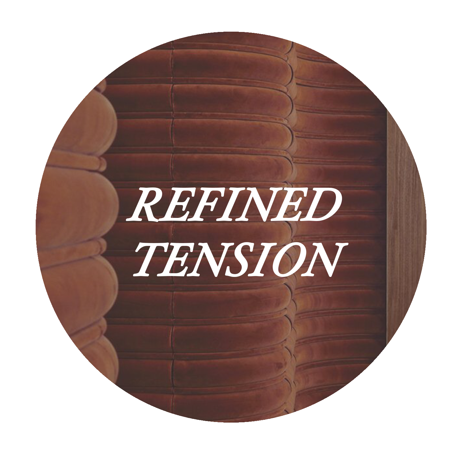 REFINED TENSION