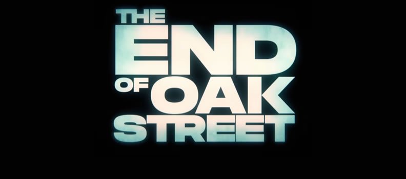 THE END OF OAK STREET (12A)