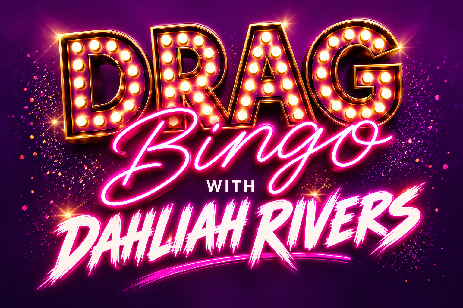 DRAG BINGO WITH DAHLIAH RIVERS