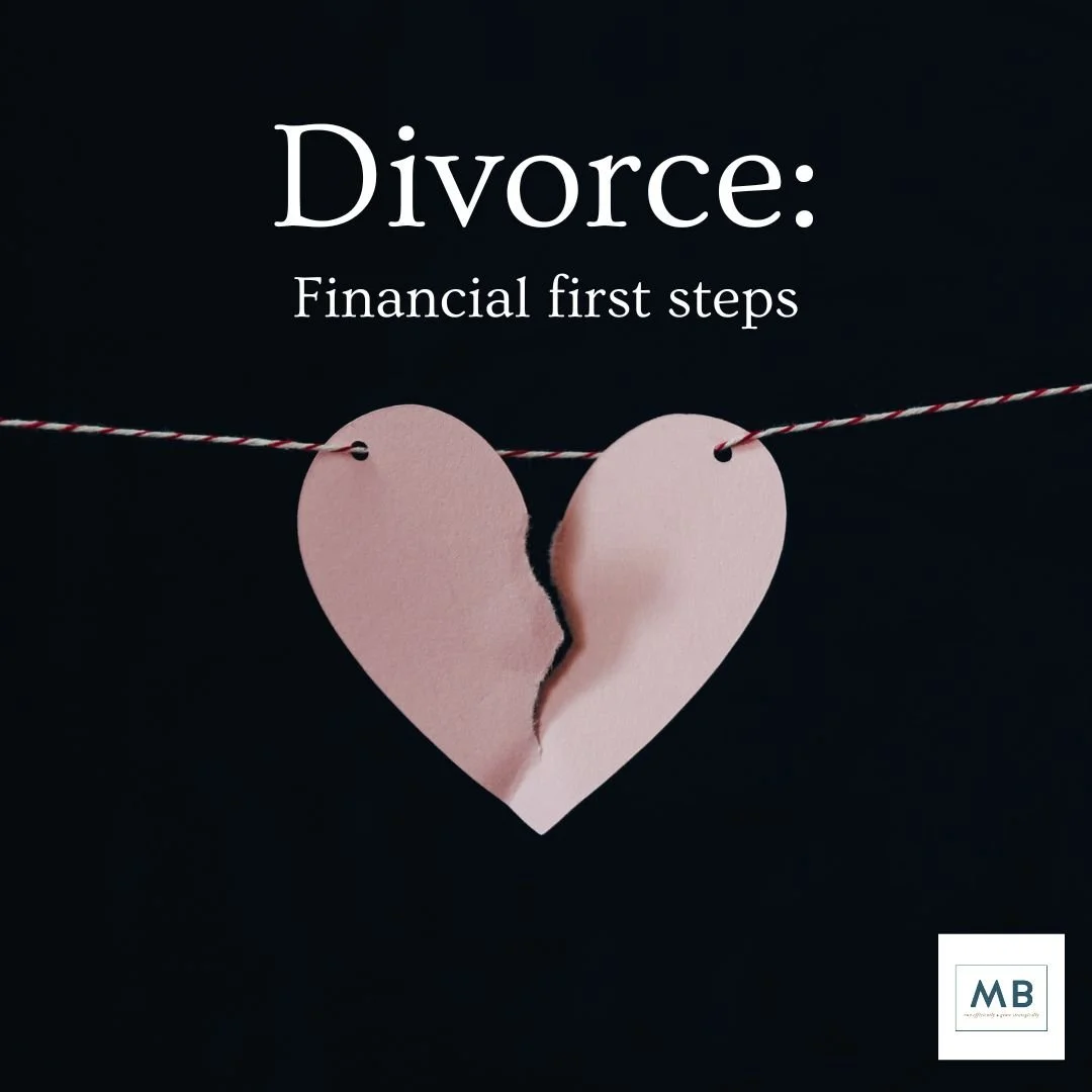 Divorce: financial first steps