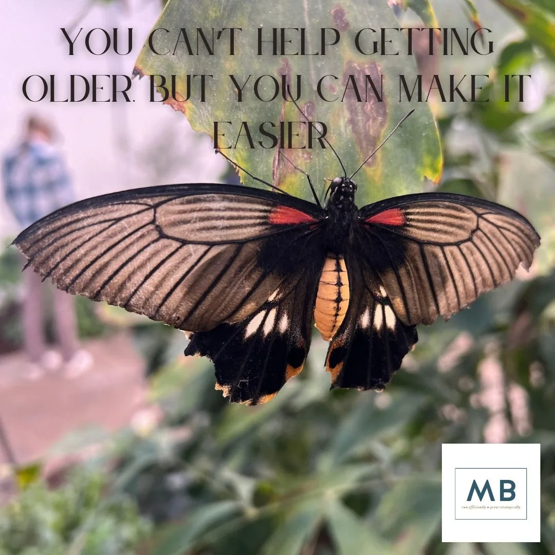 You can’t help getting older, but you can make it easier.
