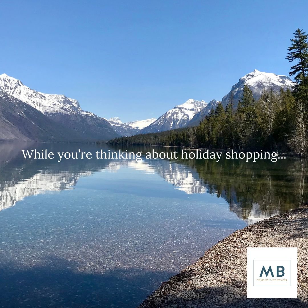 While you’re thinking about holiday shopping…