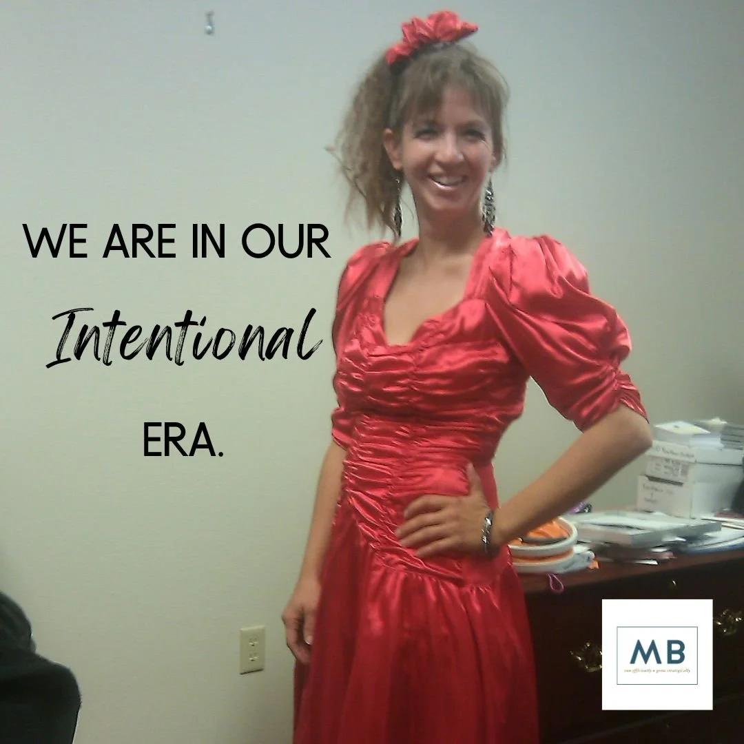We Are In Our Intentional Era.