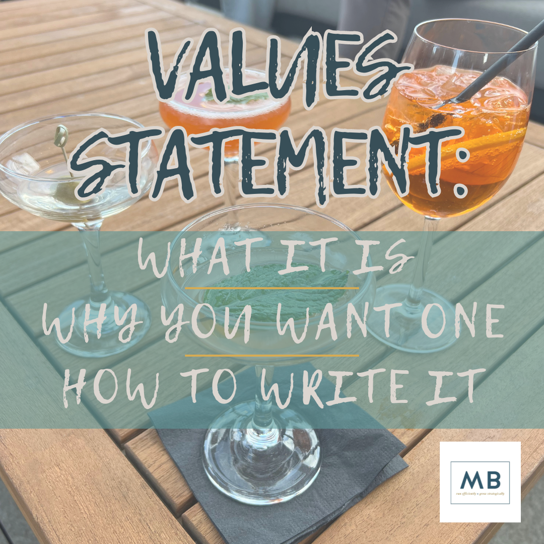 Values Statement: what it is, why you want one, how to write it.