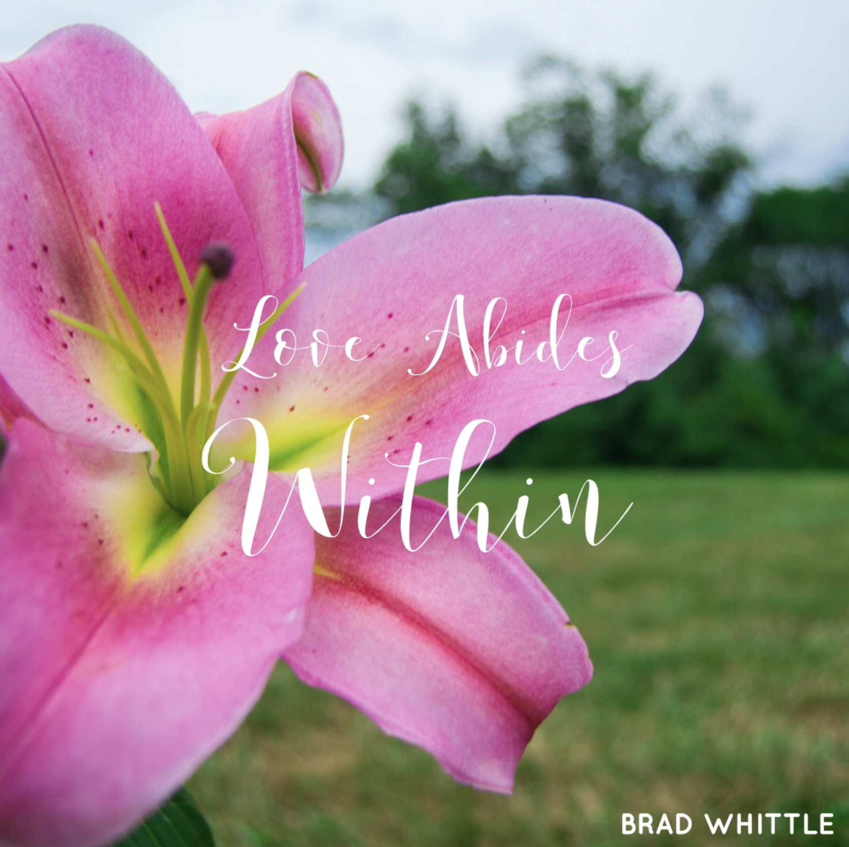 Love Abides Within