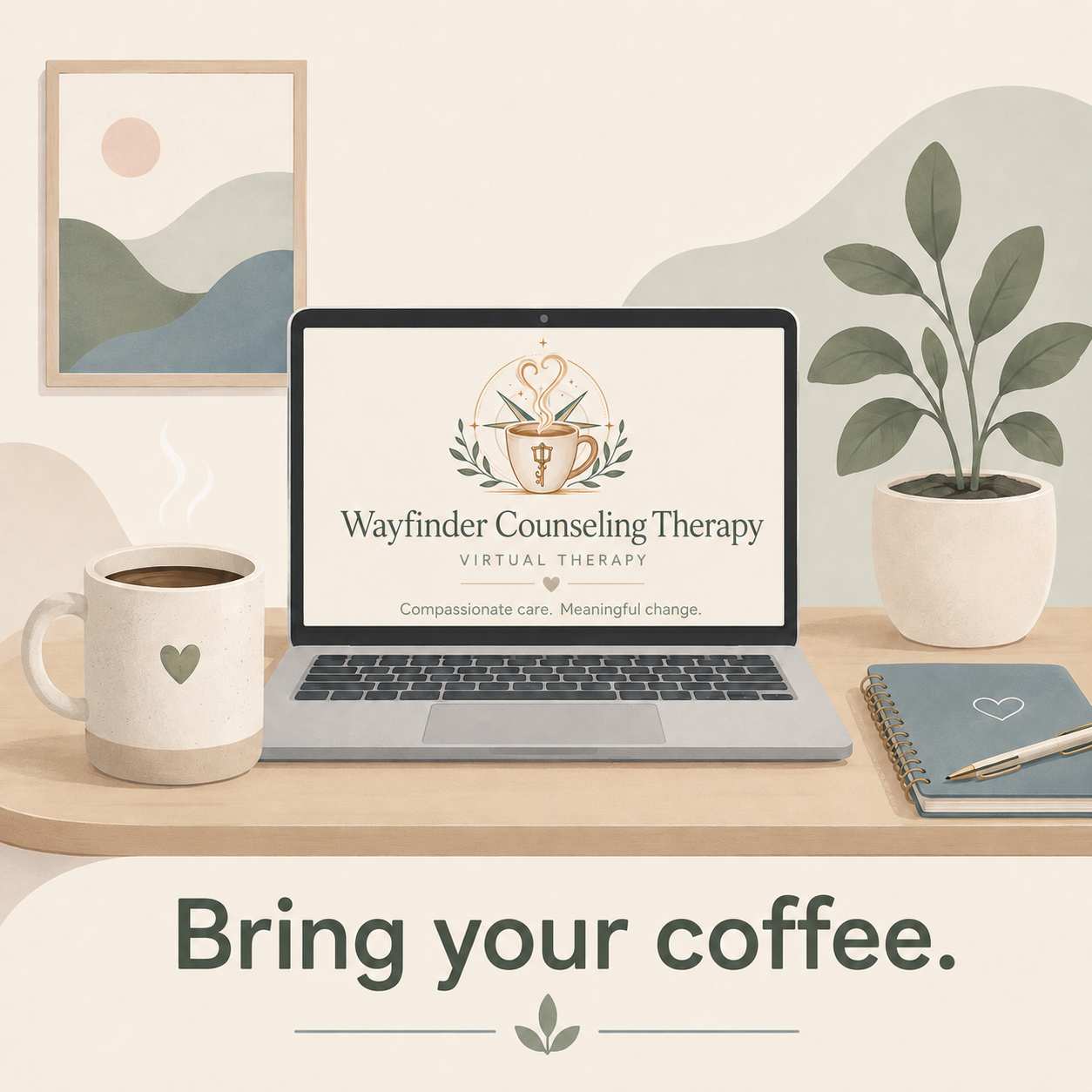 Virtual Therapy with coffee, at Wayfinder Counseling Therapy