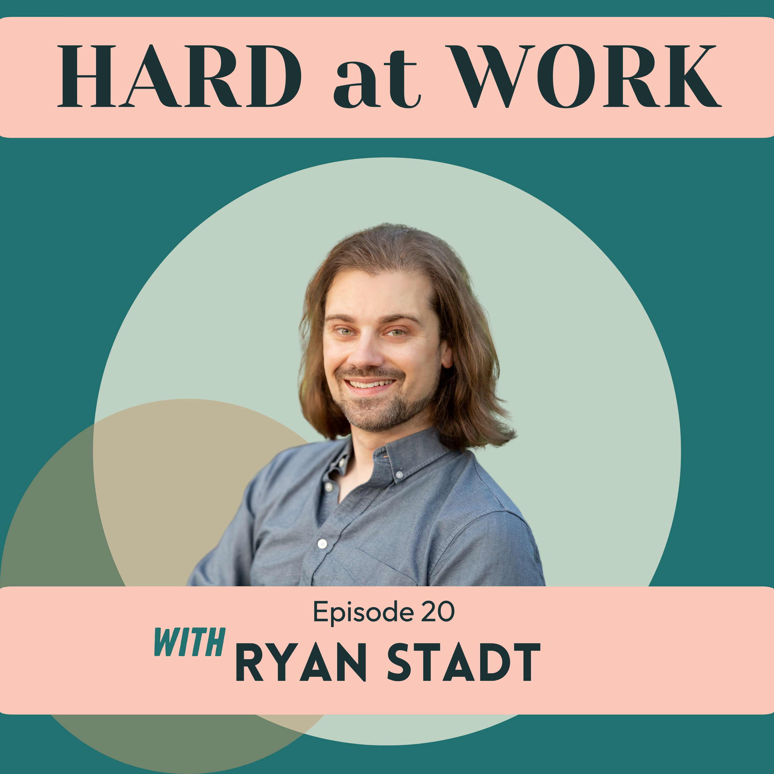 Episode 20: From Math to Management: Ryan Stadt on People-First Leadership