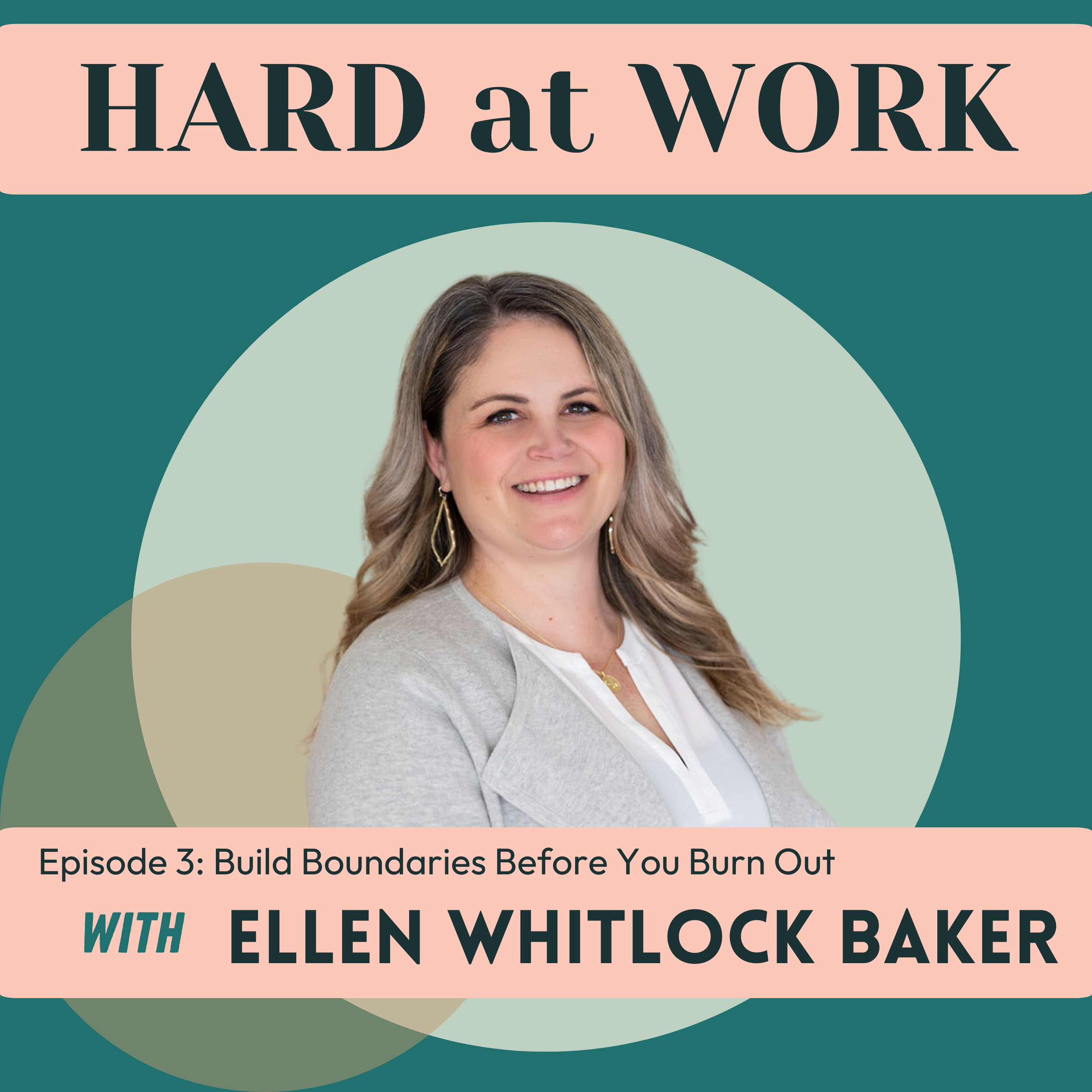 Episode 3: Build Boundaries Before You Burn Out