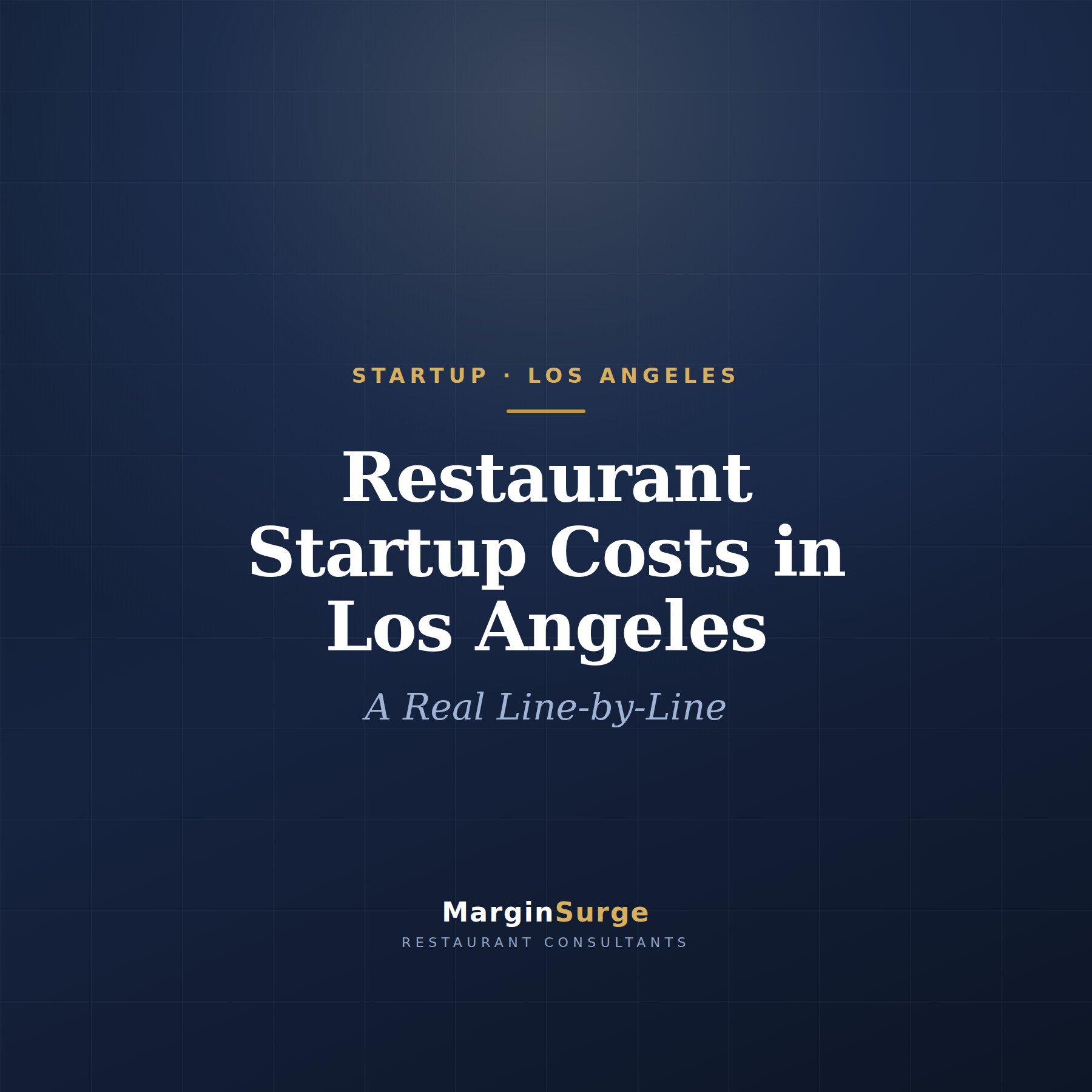 Restaurant Startup Costs in Los Angeles: A Real Line-by-Line