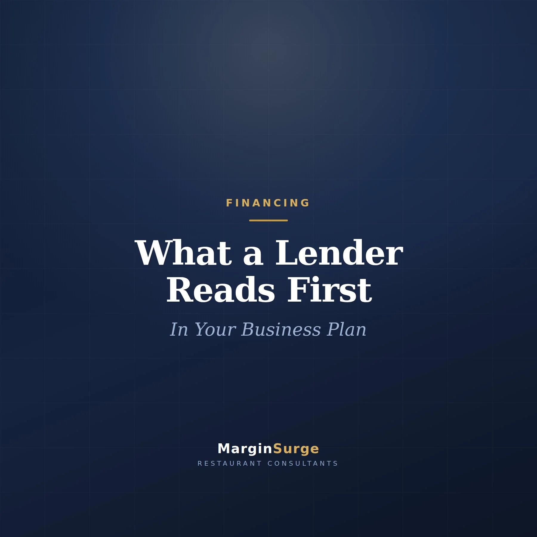 What a Restaurant Lender Actually Reads First in Your Business Plan