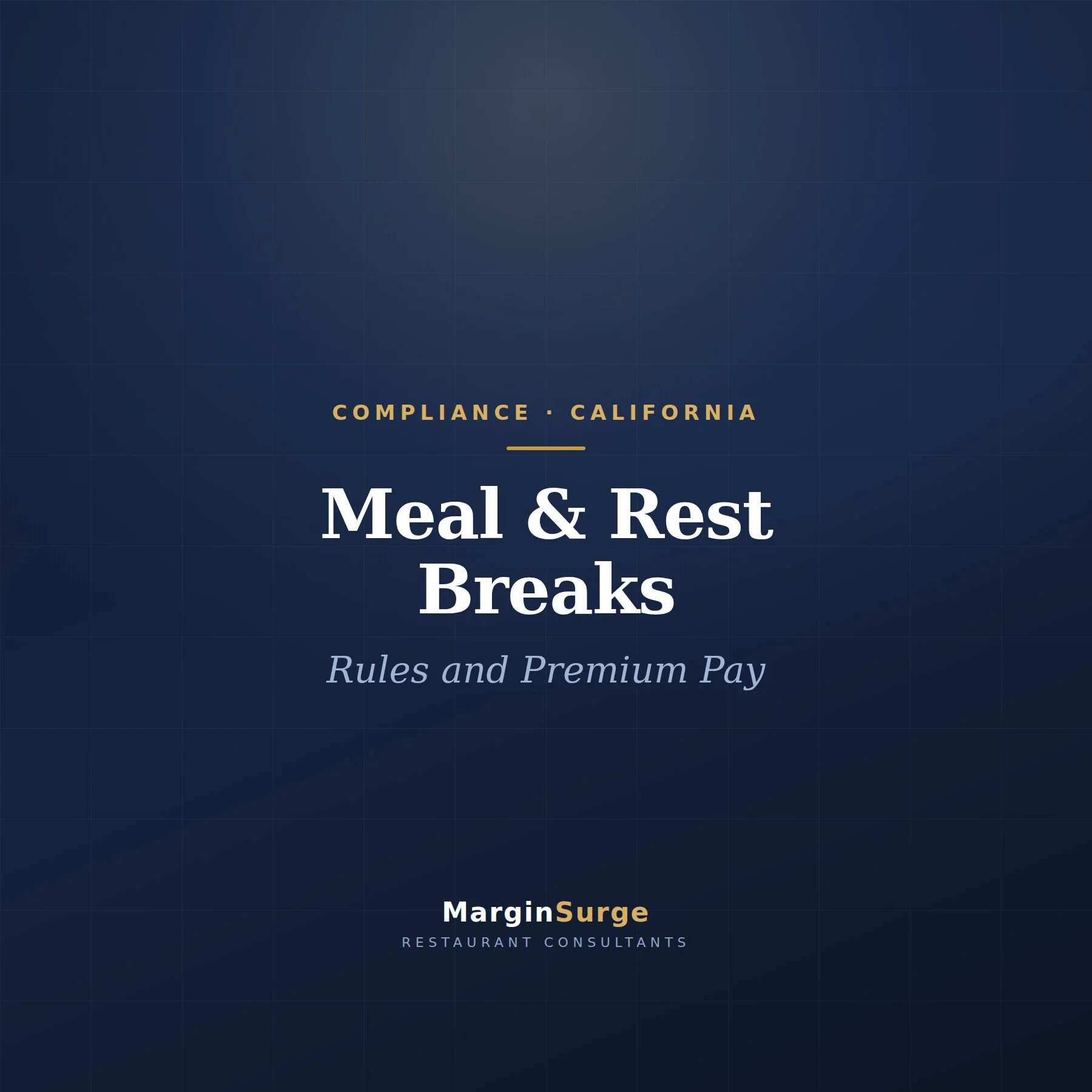 California Restaurant Meal &amp; Rest Breaks: Rules and Premium Pay