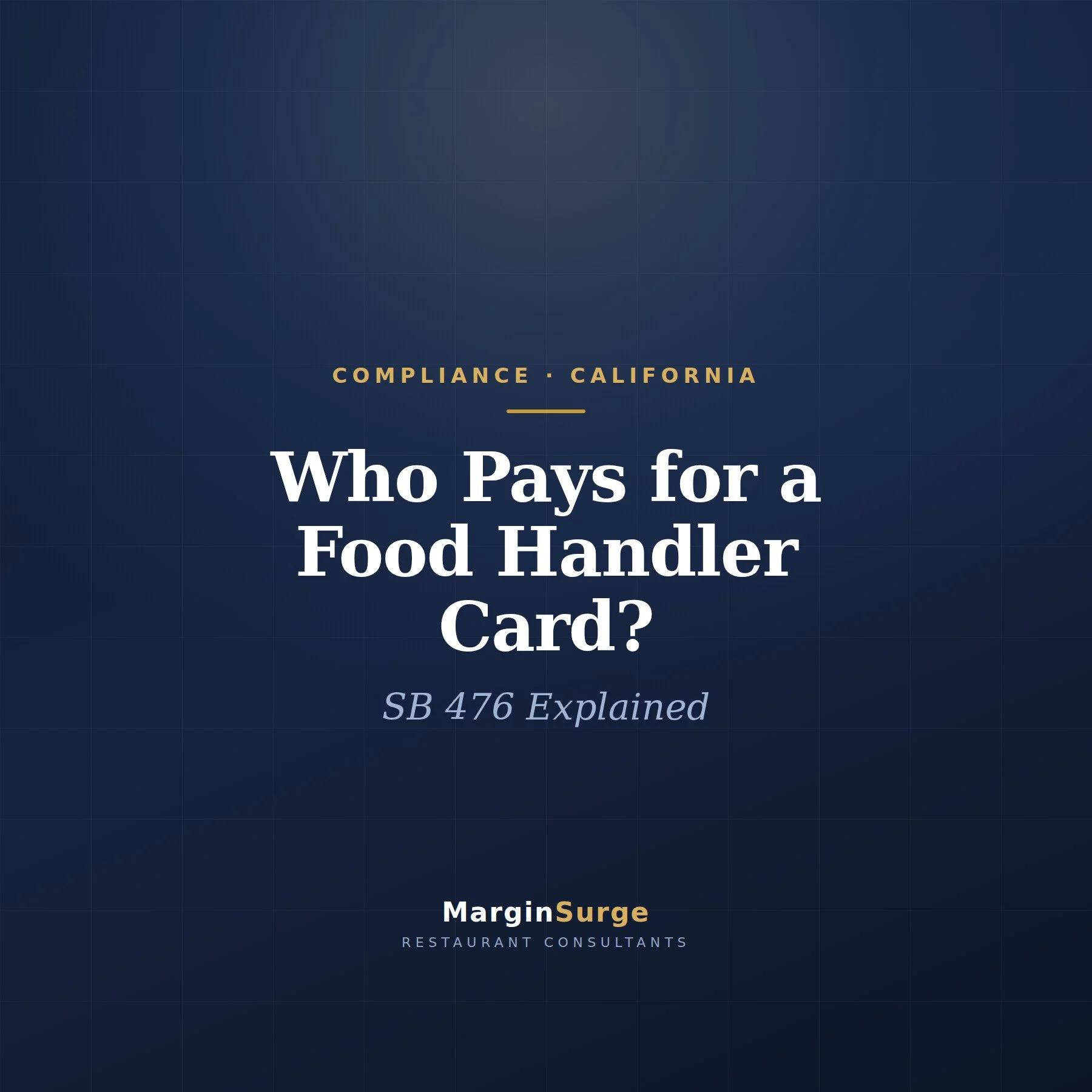 Who Pays for a California Food Handler Card? SB 476 Explained