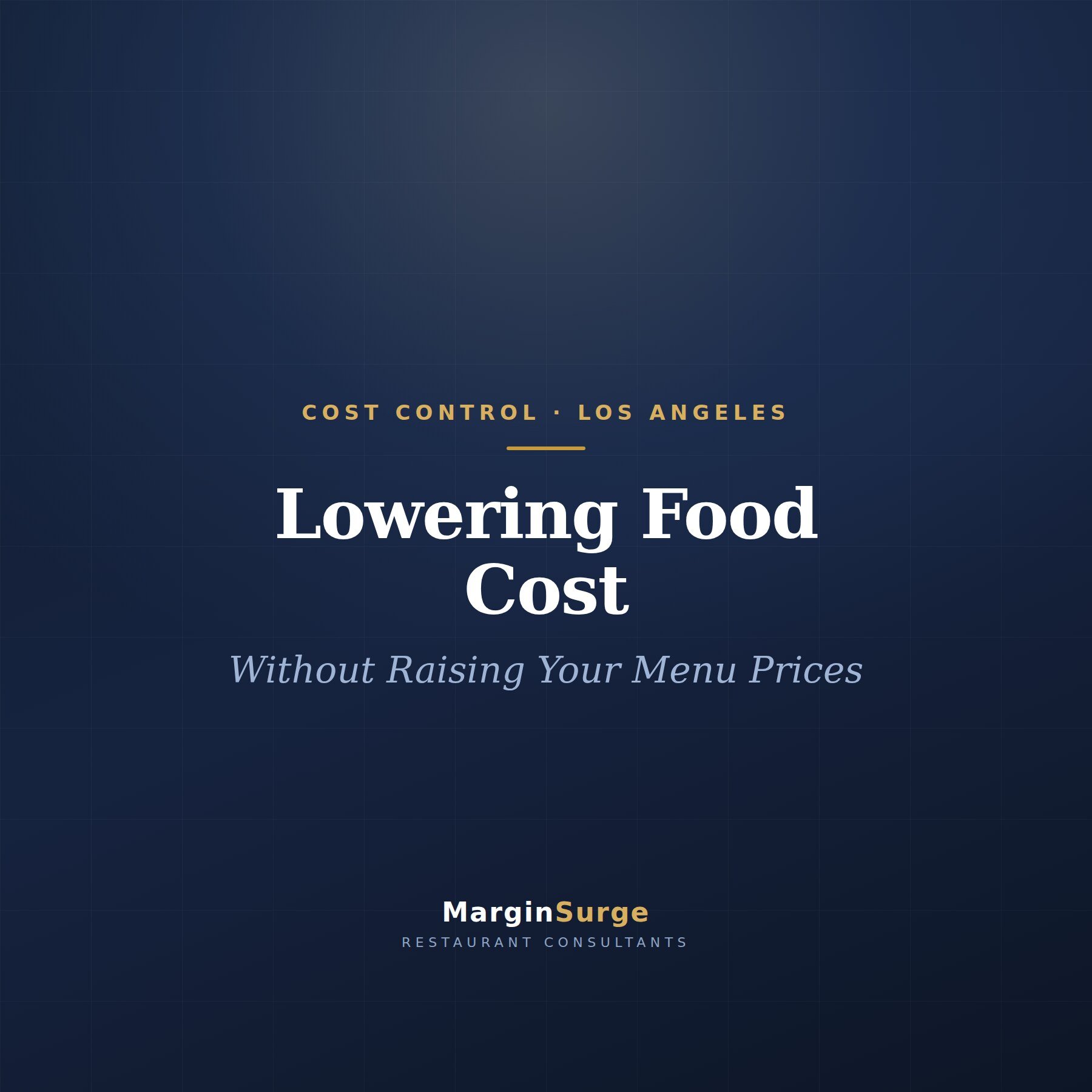 The MarginSurge Guide to Lowering Food Cost — Without Raising Your Menu Prices