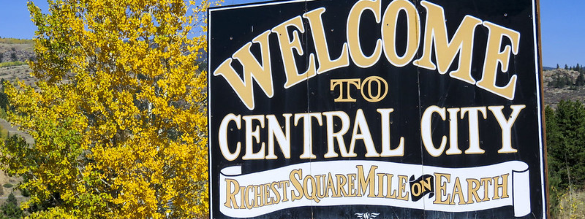 The Colorado mountain town of Central City was founded in 1859 during the heart of the Gold Rush Era. 
