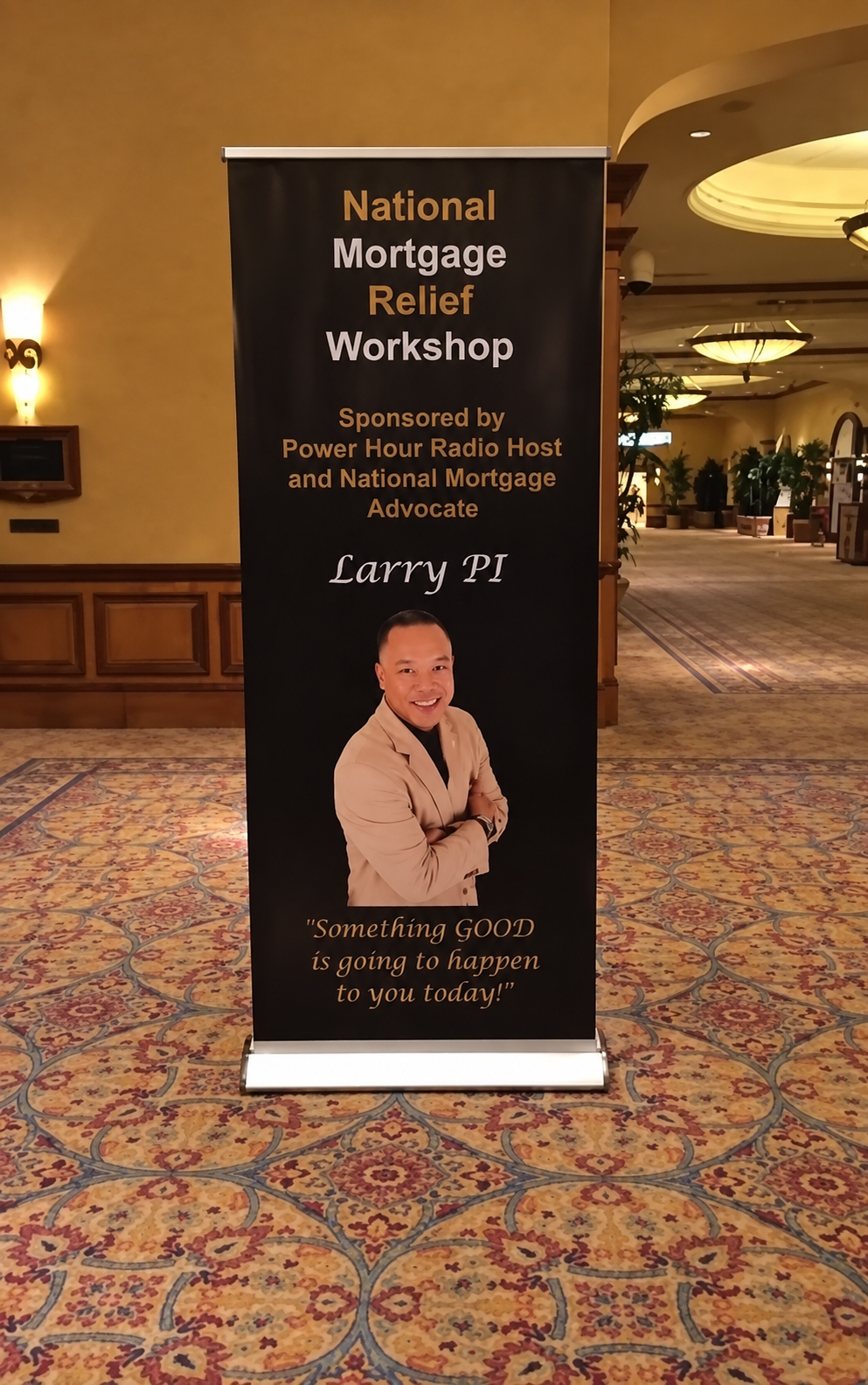 Banner for a National Mortgage Relief Workshop sponsored by Power Hour Radio Host and National Mortgage Advocate, Larry PI, featuring a smiling man in a beige blazer with text and an inspirational quote.