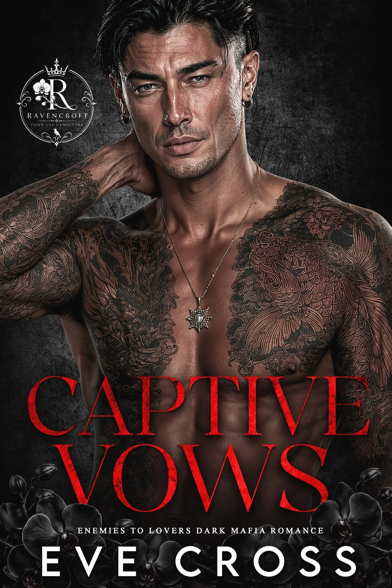 CAPTIVE VOWS by EVE CROSS, Ravencroft: Vows and Vendettas Book 2 cover featuring Dante Vale