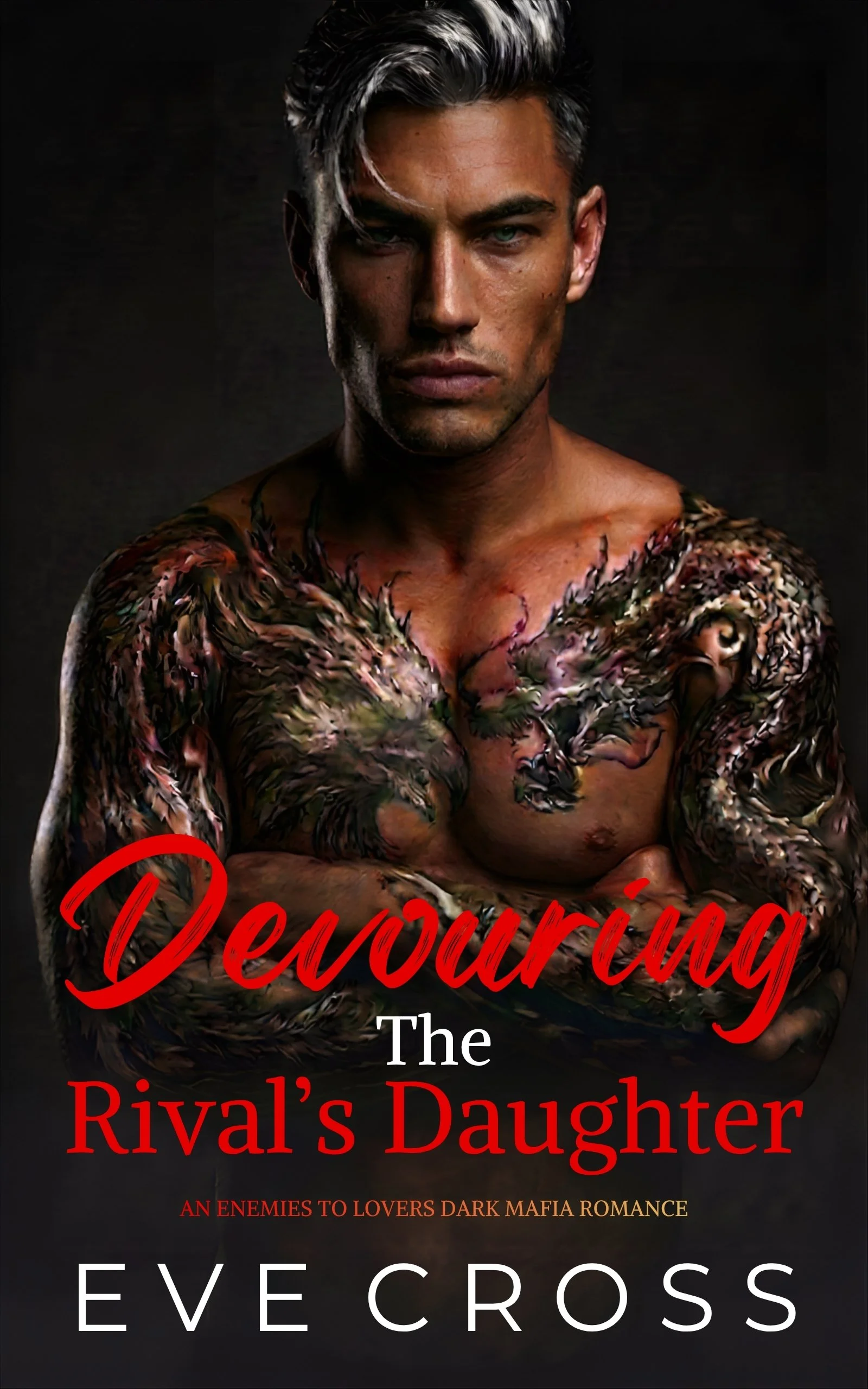 Book cover for DEVOURING THE RIVAL’S DAUGHTER, a steamy dark mafia romance novella by EVE CROSS.