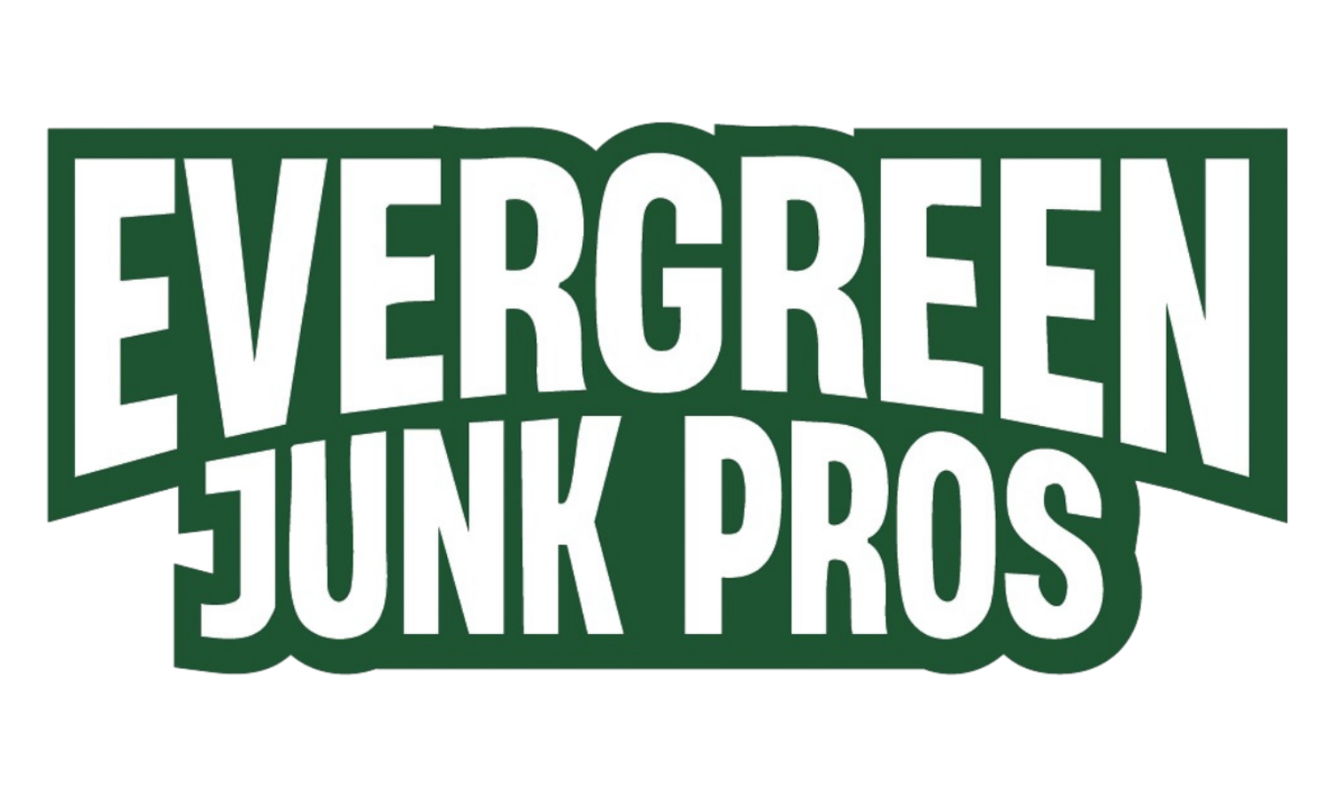 EVERGREEN JUNK PROS