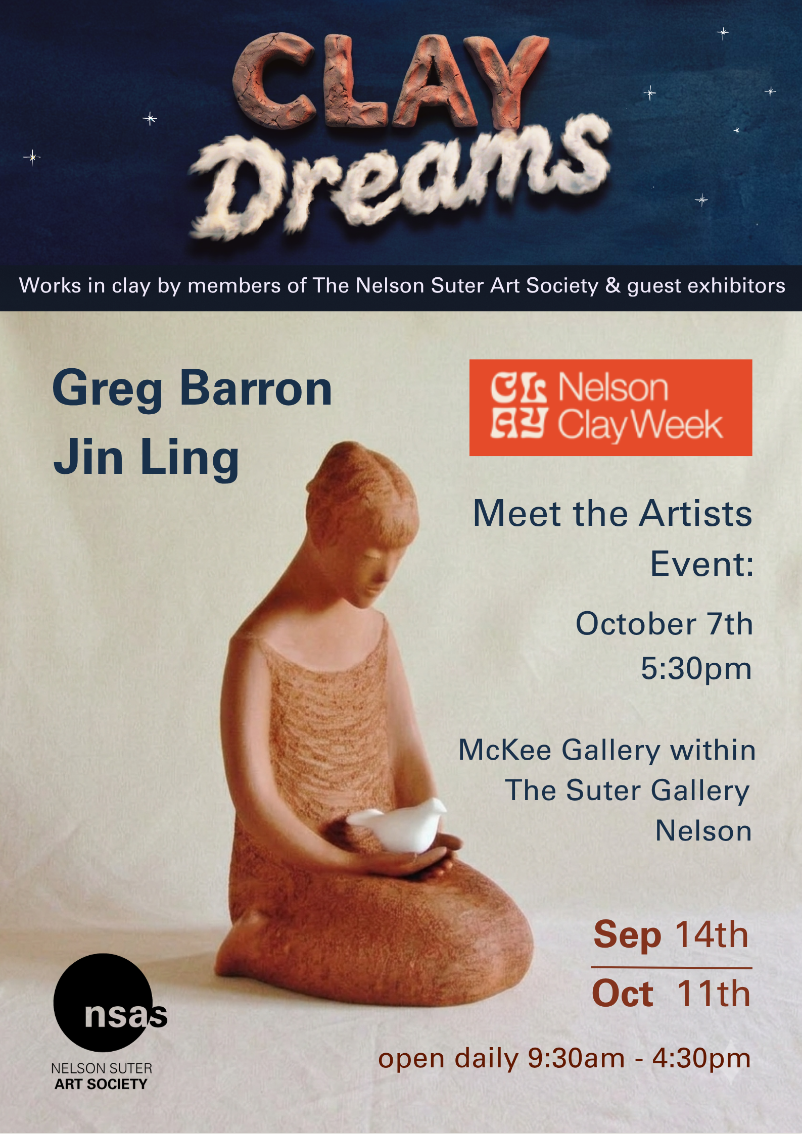 A promotional poster for an art event organized by the Nelson Suter Art Society, featuring clay works, with the title 'Clay Dreams' in textured letters. It includes details about artists Greg Barron and Jin Ling, the event date October 7th at 5:30 pm, and the ongoing exhibition in the McKee Gallery within The Suter Gallery Nelson. The poster also displays the Nelson Clay Week logo, a seated clay figure, and operational hours 9:30 am to 4:30 pm. The background is a mix of dark and light colors with small star graphics.