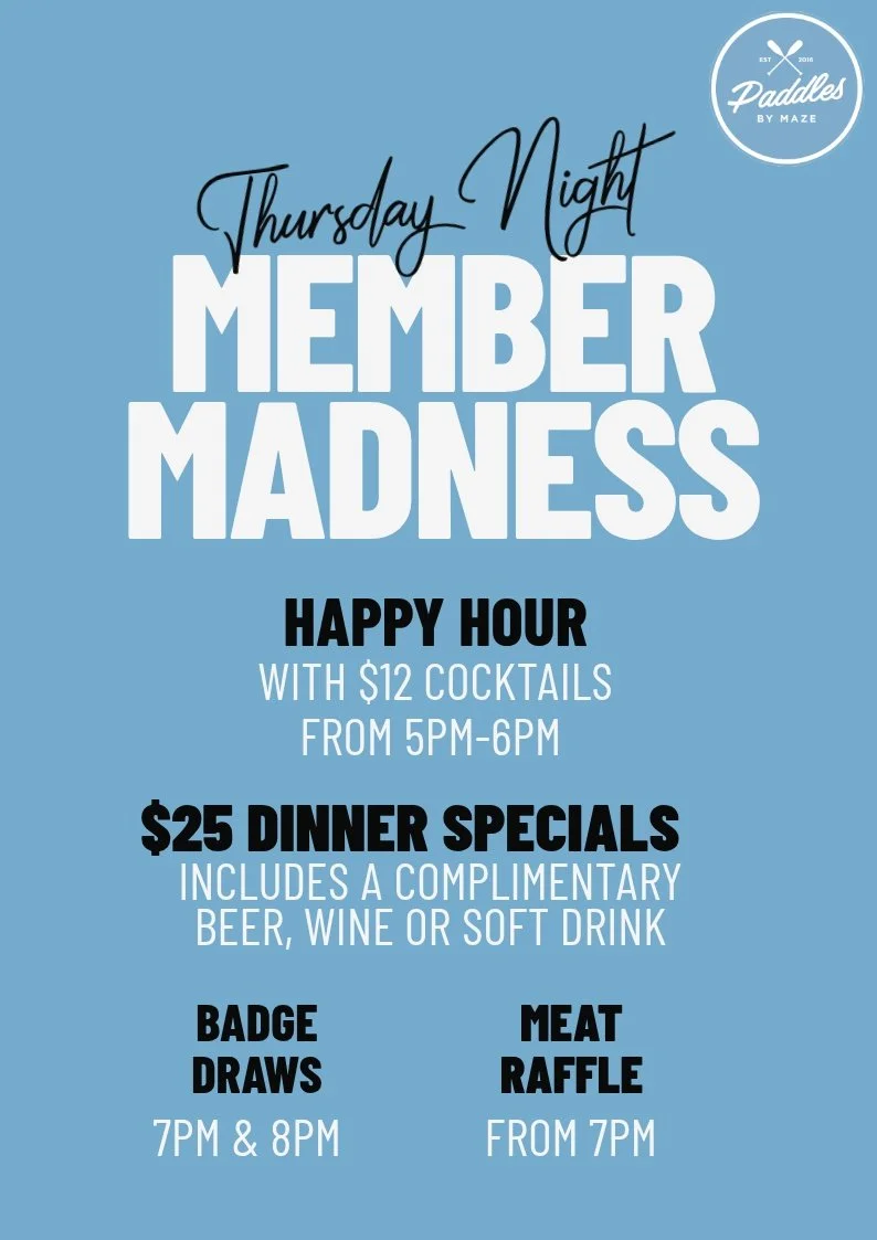 Event poster for Thursday Night Member Madness at Paddles by Maze. Features happy hour with $12 cocktails from 5 to 6 pm, $25 dinner specials with a complimentary drink, badge draws at 7 and 8 pm, and a meat raffle starting at 7 pm. Blue background with white and black text.