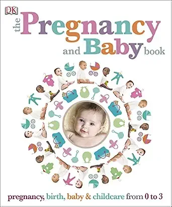 The Pregnancy and Baby Book