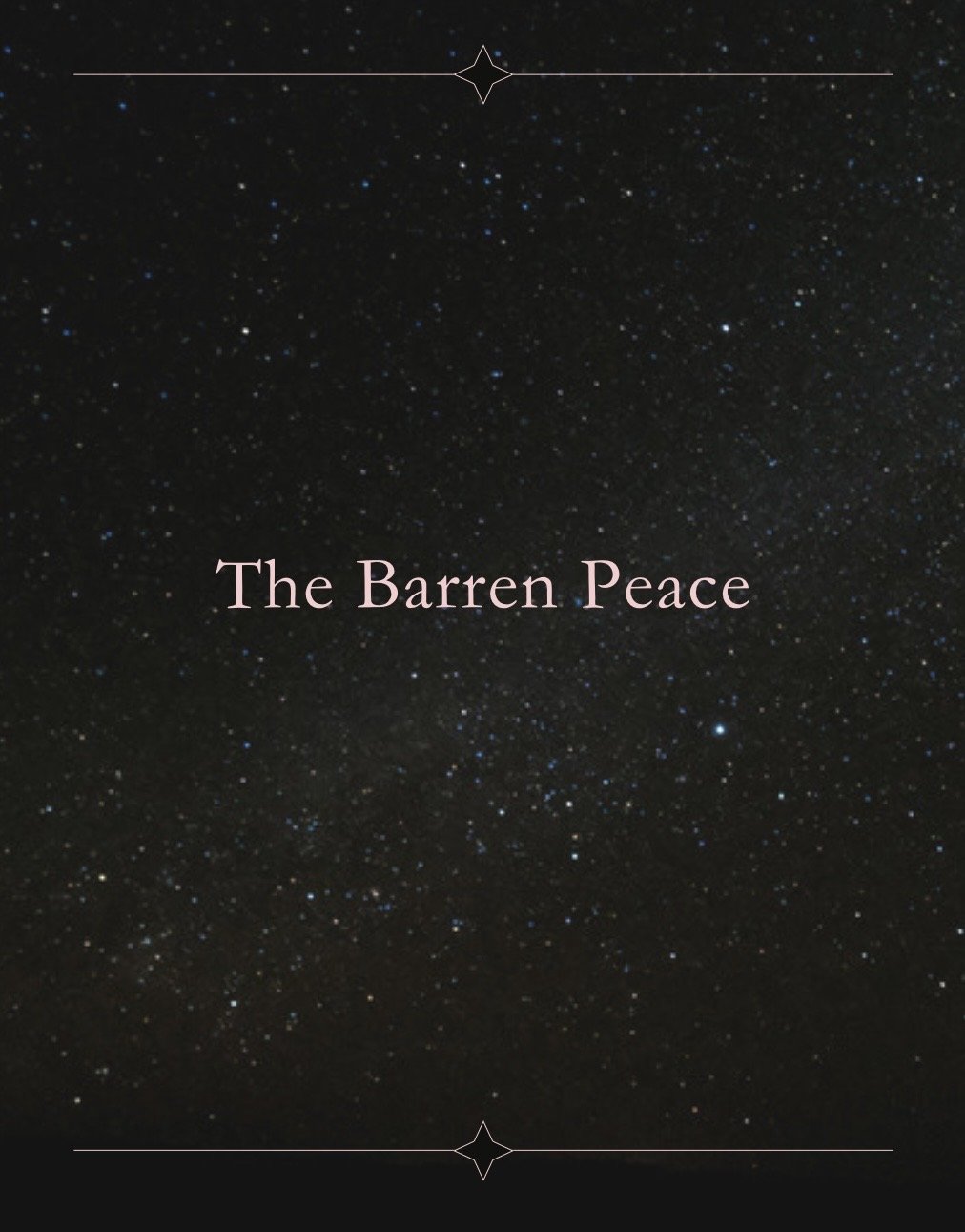 Making The Barren Peace: from one character to the Universe