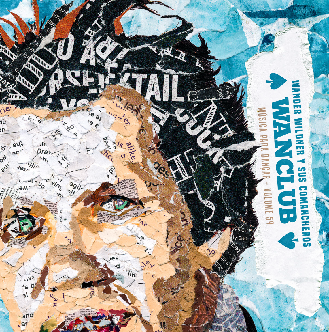 Collage artwork of a woman with dark hair, wearing glasses, made from torn magazine and newspaper pieces, against a textured blue background, with a flyer for a performance by Wander Wilder and Sus Wanchub in the top right corner.
